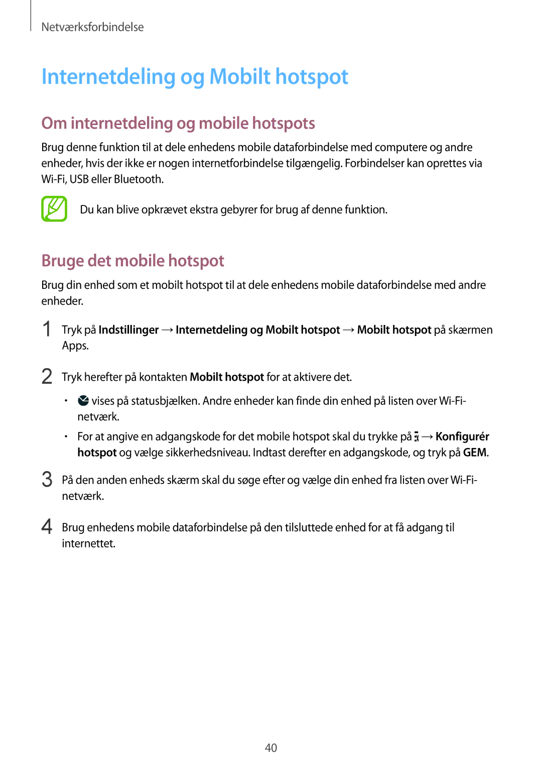 Samsung SM-G850FZDENEE Internetdeling og Mobilt hotspot, Om internetdeling og mobile hotspots, Bruge det mobile hotspot 