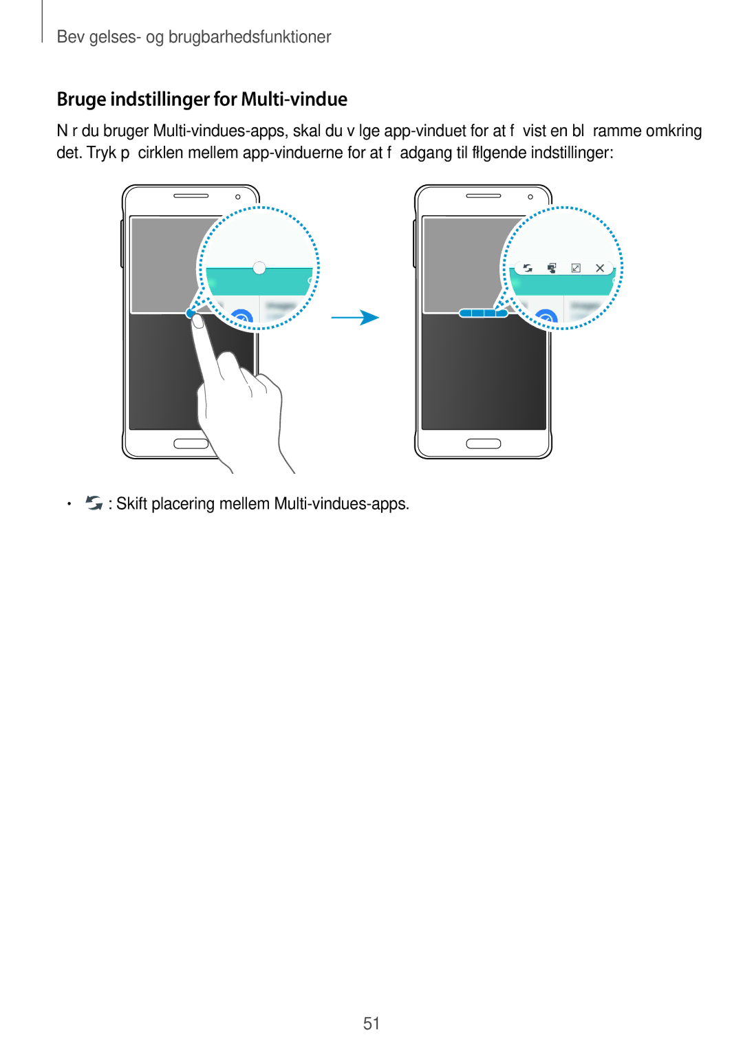 Samsung SM-G850FZKEVDS, SM-G850FZBENEE Bruge indstillinger for Multi-vindue, Skift placering mellem Multi-vindues-apps 