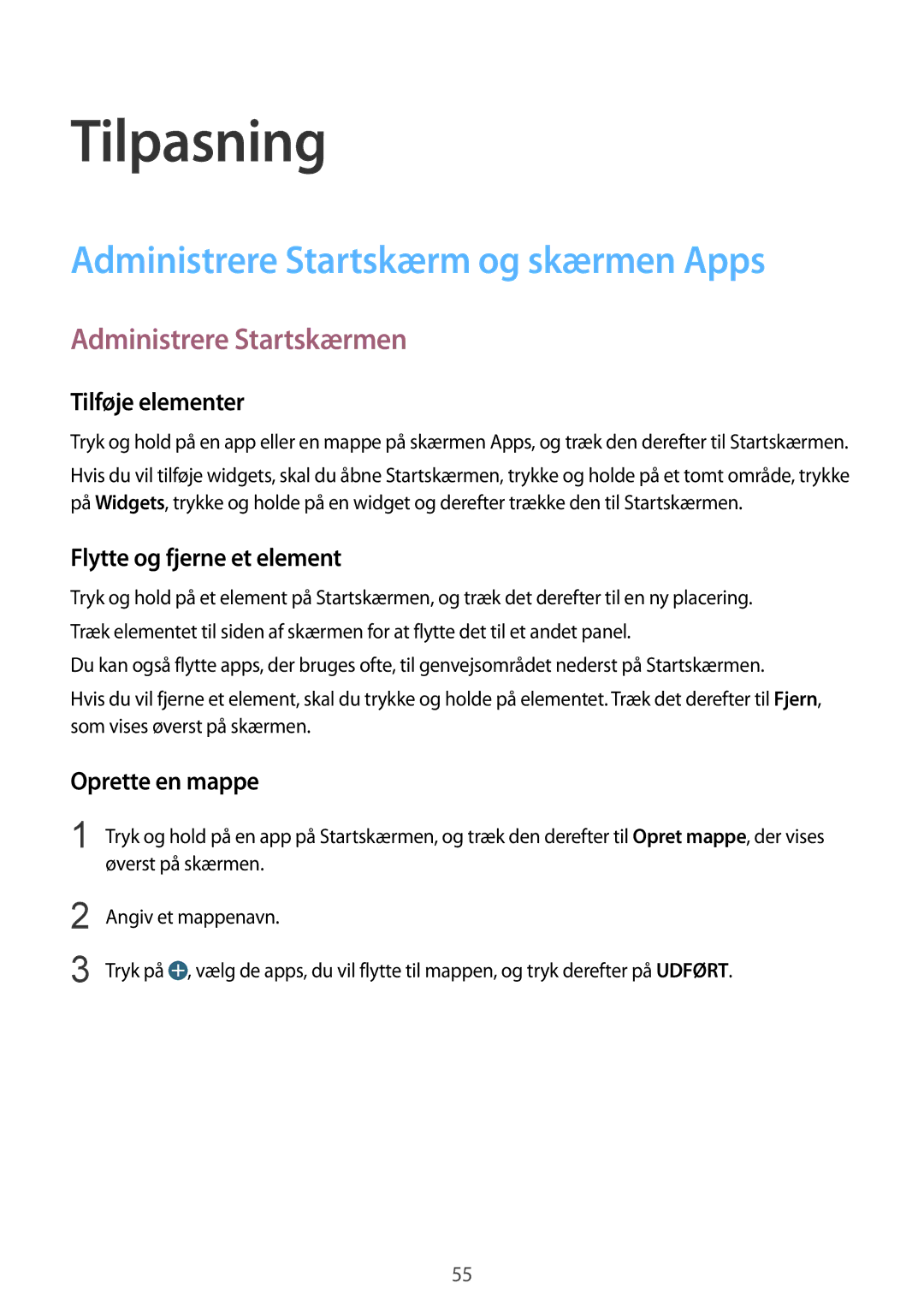 Samsung SM-G850FHSENEE, SM-G850FZBENEE manual Tilpasning, Administrere Startskærm og skærmen Apps, Administrere Startskærmen 