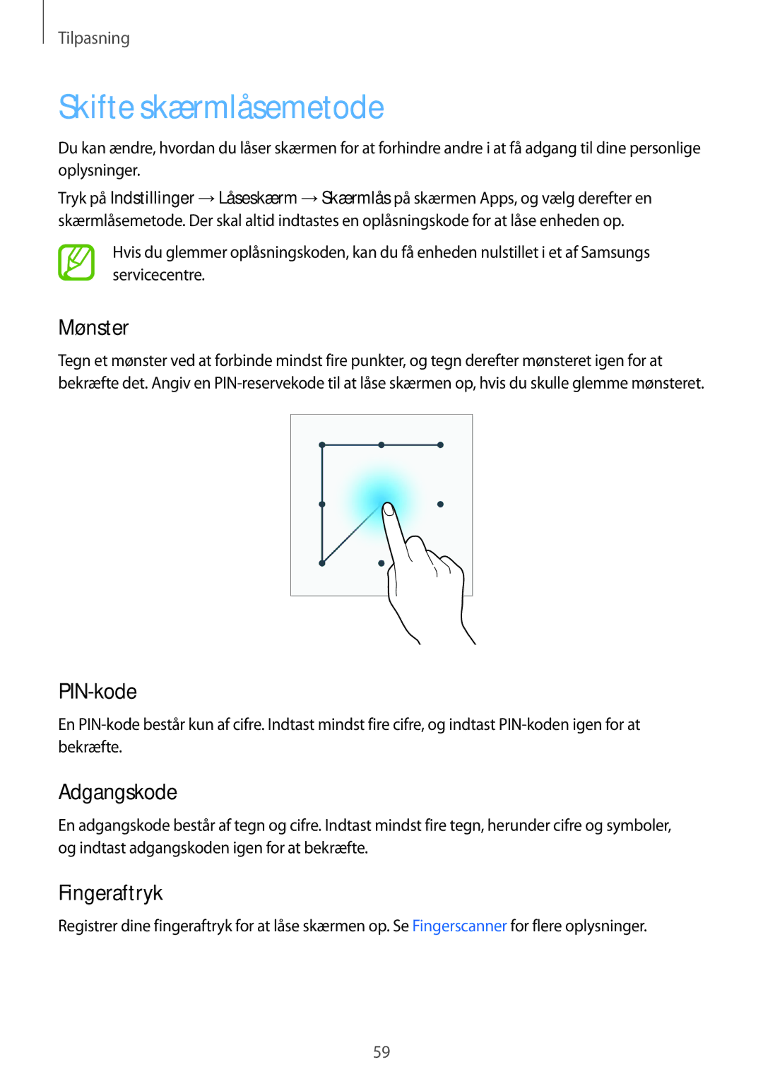 Samsung SM-G850FZDENEE, SM-G850FZBENEE, SM-G850FZKENEE Skifte skærmlåsemetode, Mønster, PIN-kode, Adgangskode, Fingeraftryk 