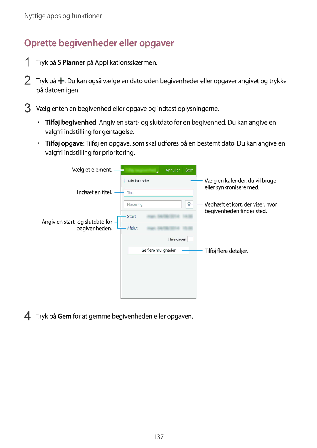 Samsung SM-G850FHSETEN manual Oprette begivenheder eller opgaver, Tryk på Gem for at gemme begivenheden eller opgaven 