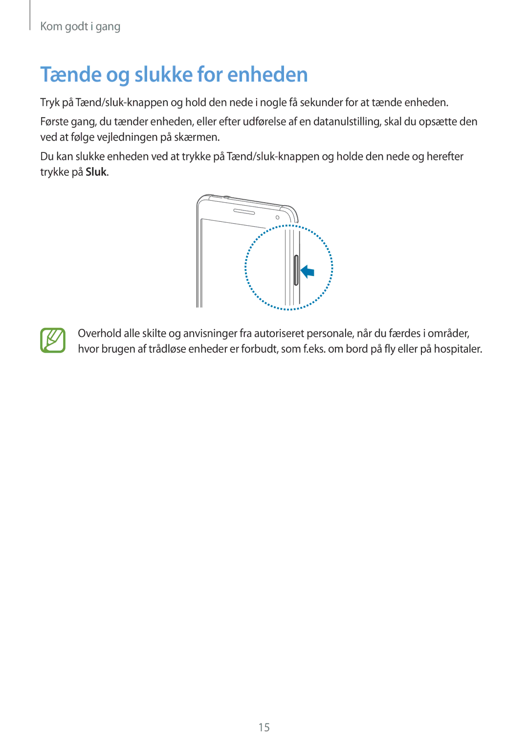 Samsung SM-G850FZKEHTS, SM-G850FZBENEE, SM-G850FZKENEE, SM-G850FZDENEE, SM-G850FZWENEE manual Tænde og slukke for enheden 