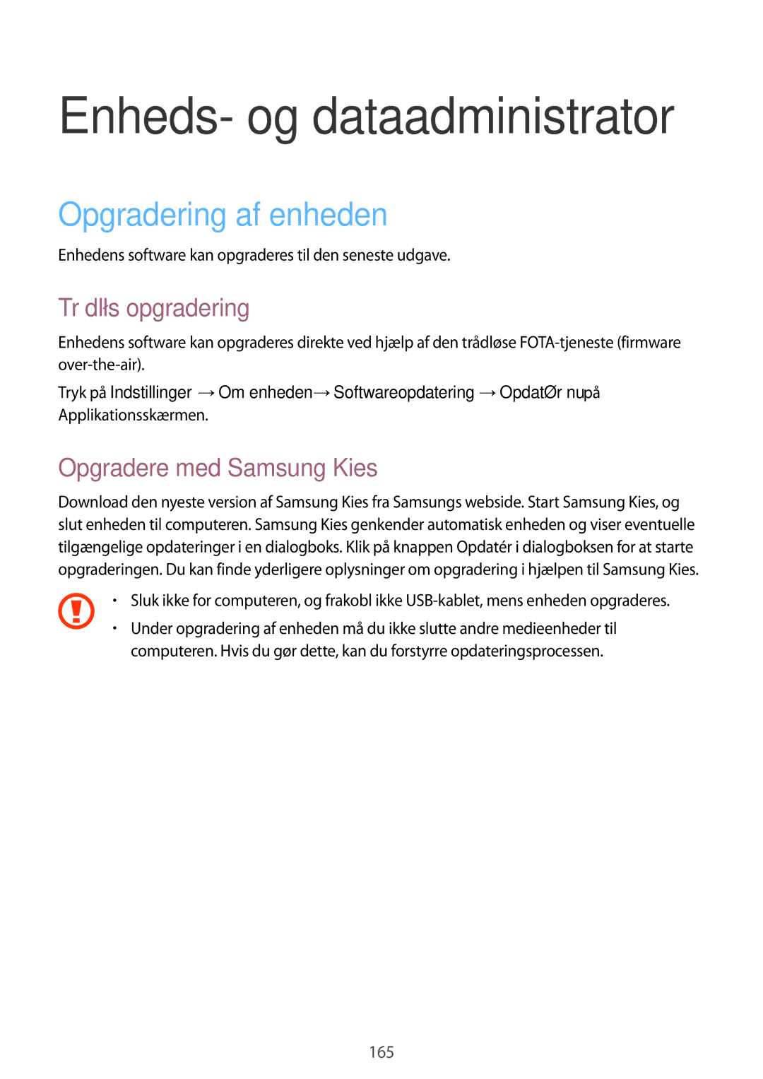 Samsung SM-G850FZKEVDS manual Opgradering af enheden, Trådløs opgradering, Opgradere med Samsung Kies, Applikationsskærmen 