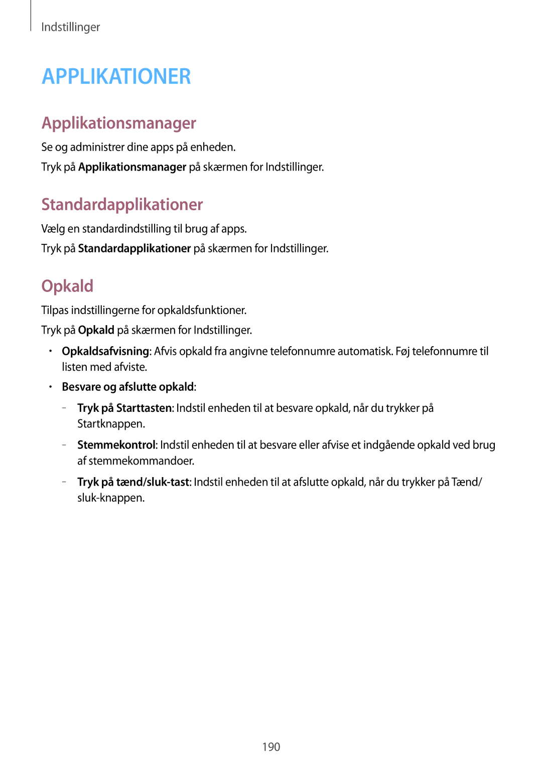 Samsung SM-G850FZBENEE, SM-G850FZKENEE manual Applikationsmanager, Standardapplikationer, Opkald, Besvare og afslutte opkald 