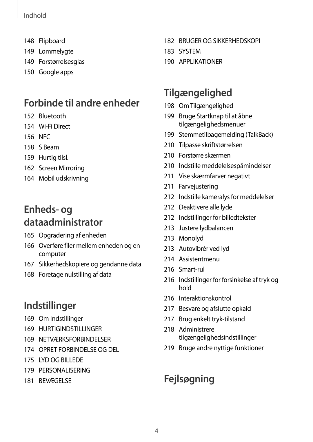 Samsung SM-G850FHSETEN manual Flipboard Lommelygte Forstørrelsesglas Google apps, Om Indstillinger, Om Tilgængelighed 