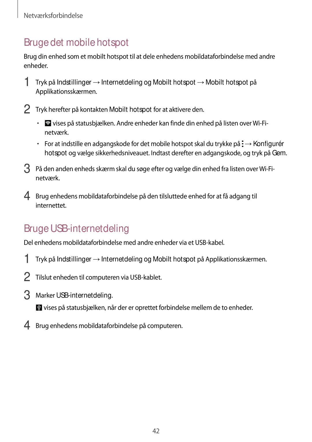 Samsung SM-G850FHSETEN Bruge det mobile hotspot, Bruge USB-internetdeling, Tilslut enheden til computeren via USB-kablet 