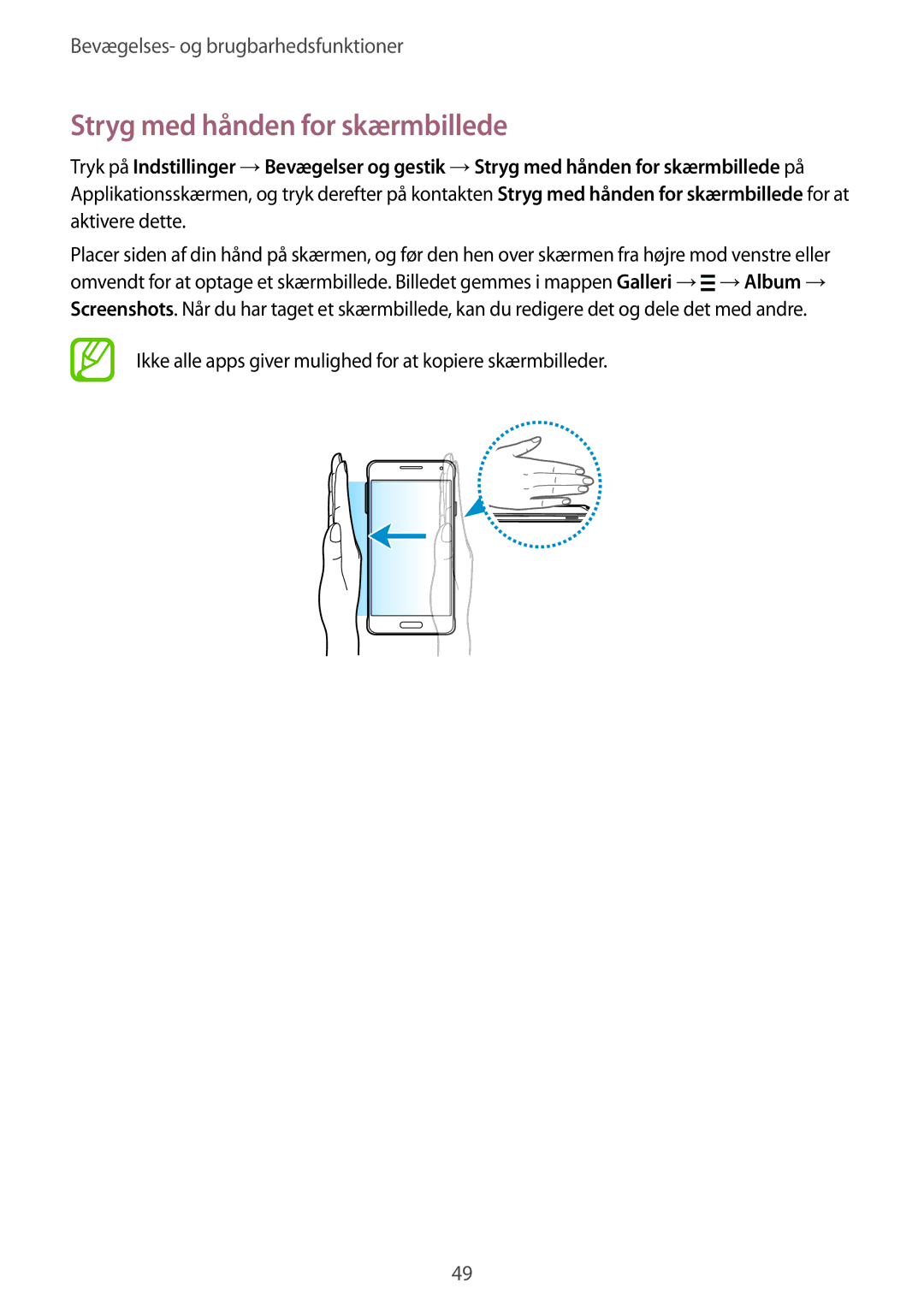 Samsung SM-G850FZWETEN manual Stryg med hånden for skærmbillede, Ikke alle apps giver mulighed for at kopiere skærmbilleder 