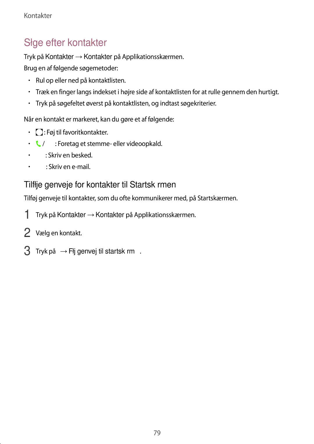 Samsung SM-G850FZWENEE manual Søge efter kontakter, Tilføje genveje for kontakter til Startskærmen, Vælg en kontakt 