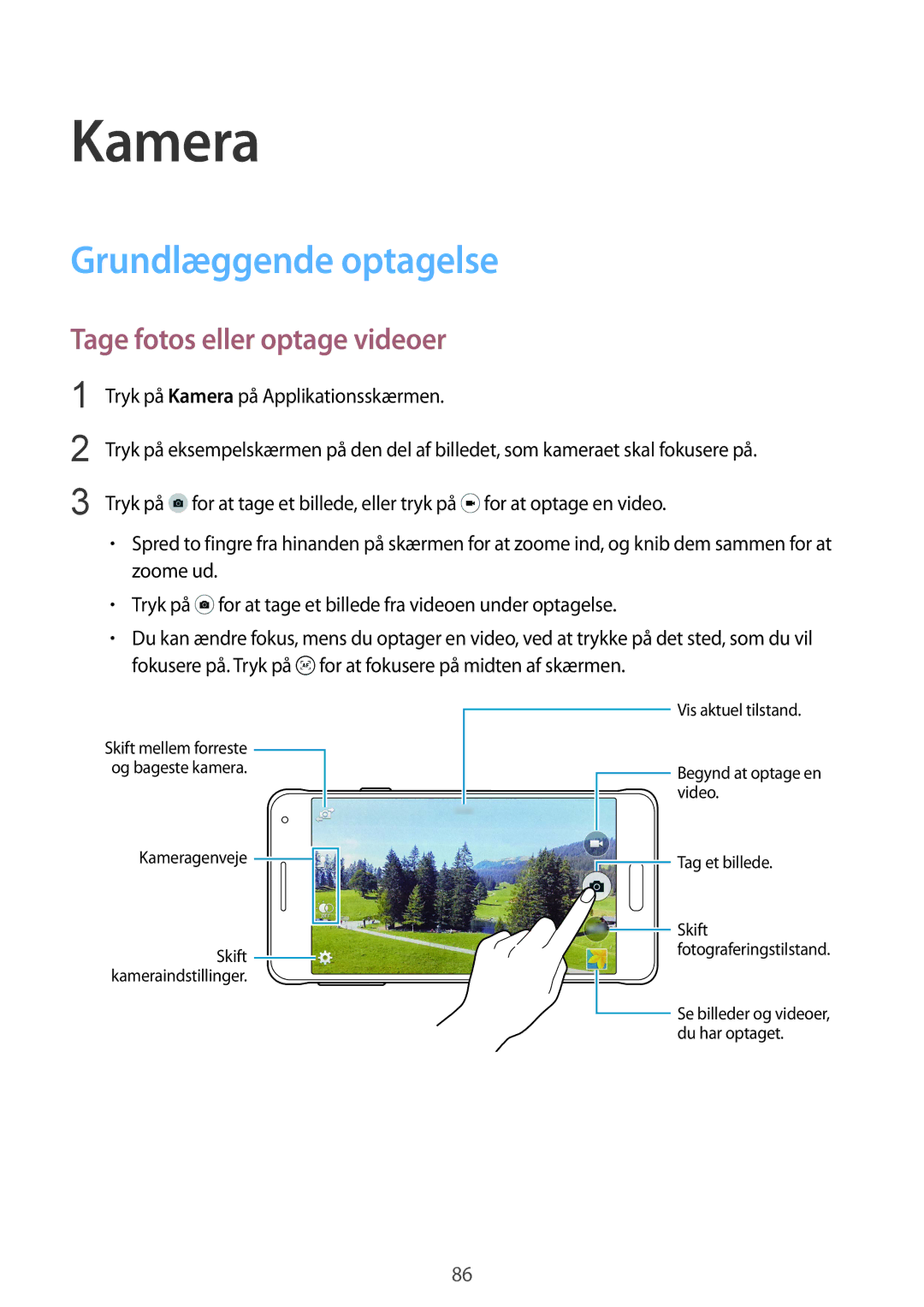 Samsung SM-G850FZKETEN, SM-G850FZBENEE, SM-G850FZKENEE Kamera, Grundlæggende optagelse, Tage fotos eller optage videoer 