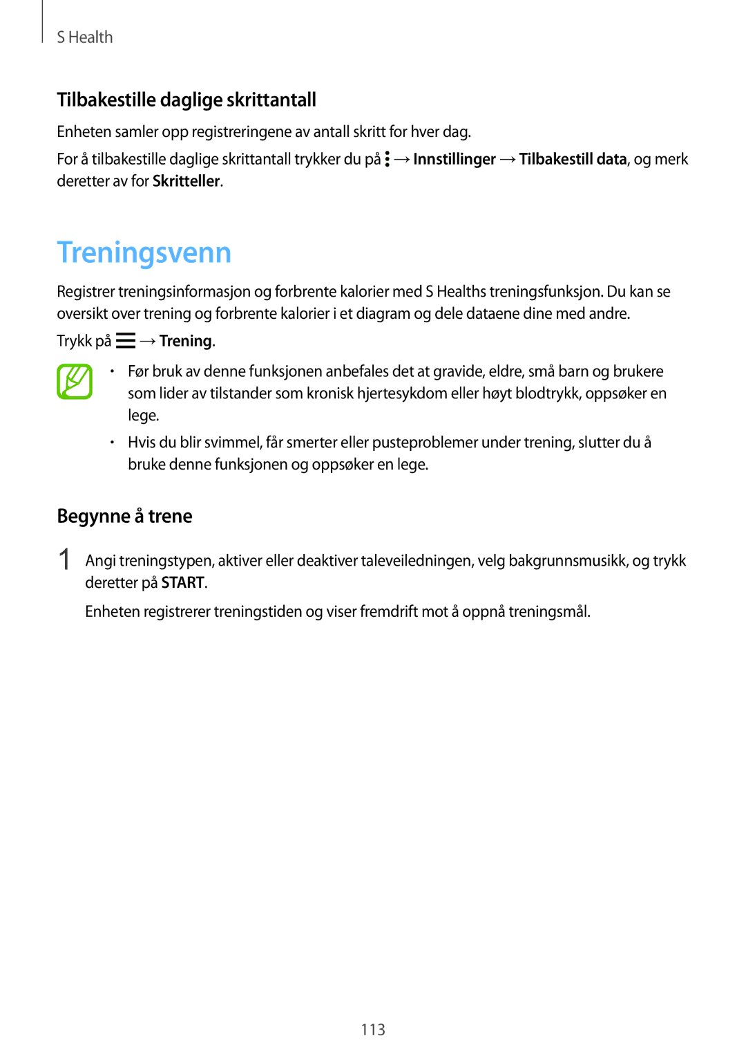 Samsung SM-G850FZDETEN, SM-G850FZBENEE manual Treningsvenn, Tilbakestille daglige skrittantall, Begynne å trene, →Trening 