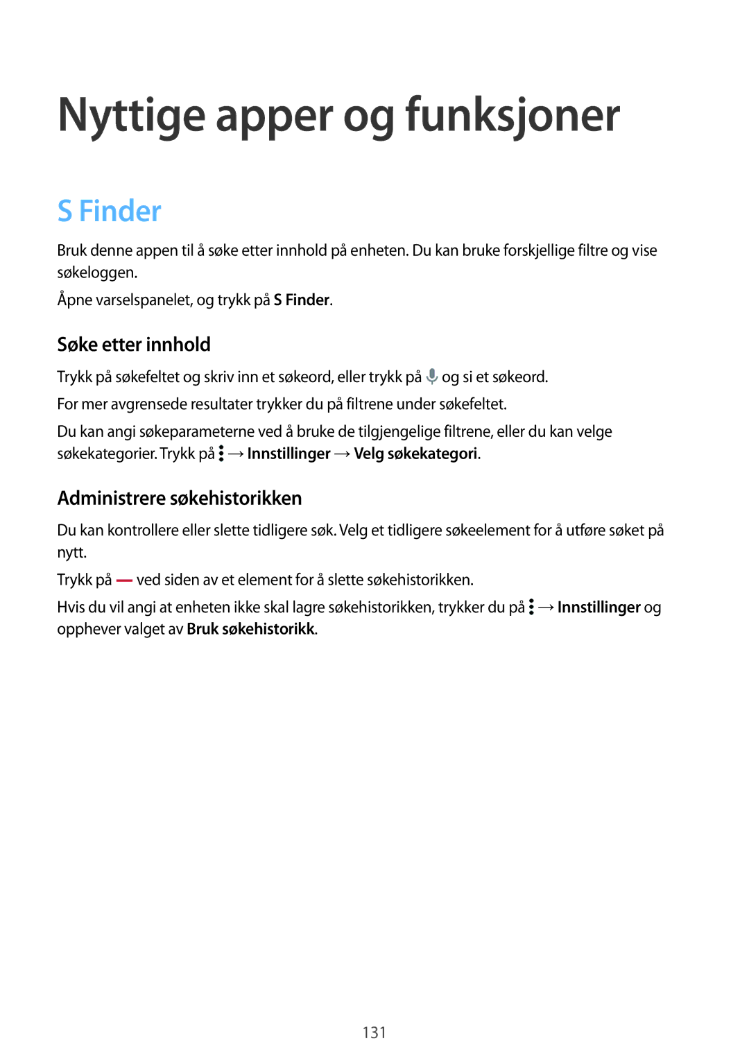 Samsung SM-G850FHSENEE manual Nyttige apper og funksjoner, Finder, Søke etter innhold, Administrere søkehistorikken 