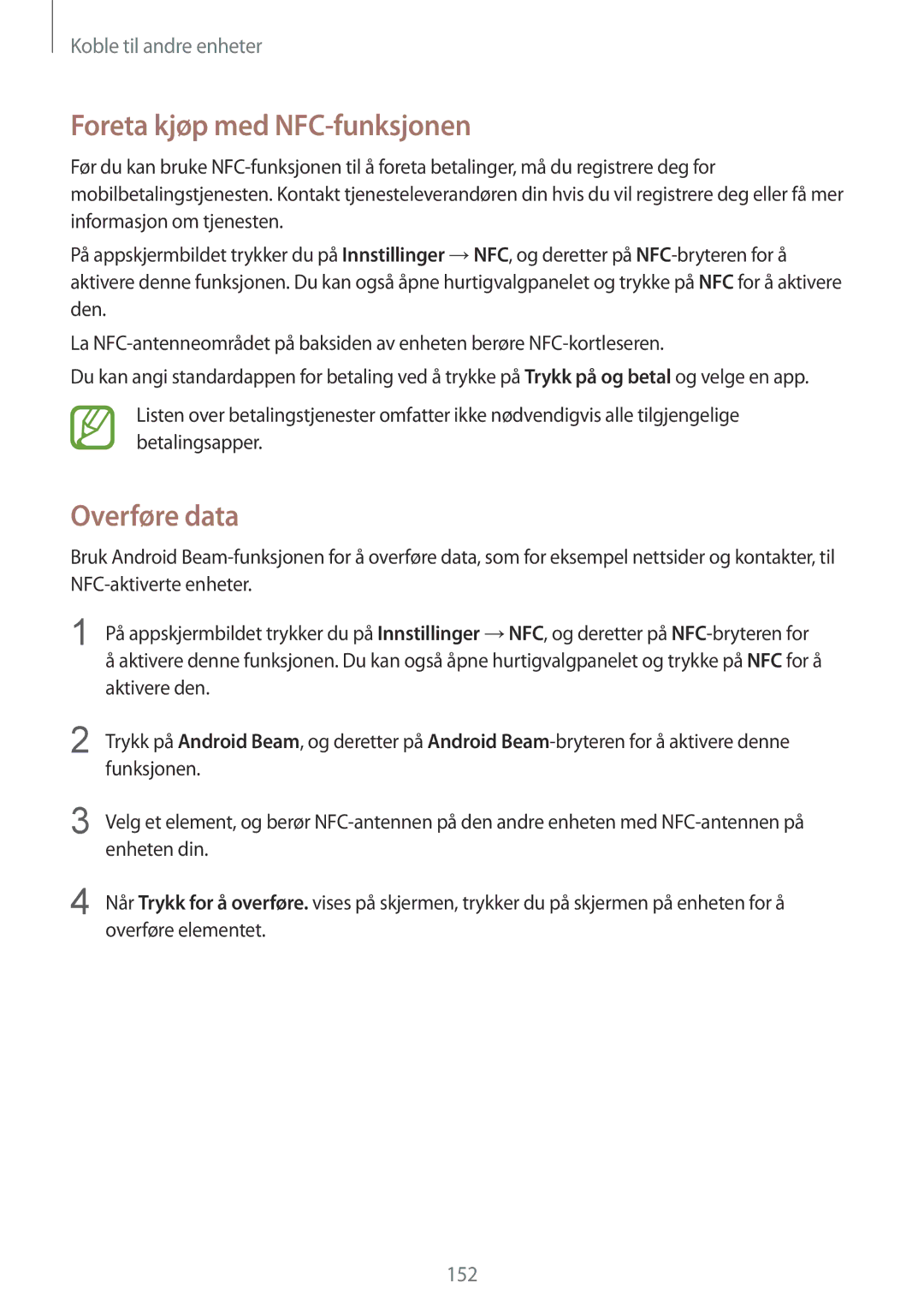 Samsung SM-G850FZBENEE, SM-G850FZKENEE, SM-G850FZDENEE, SM-G850FZWENEE manual Foreta kjøp med NFC-funksjonen, Overføre data 