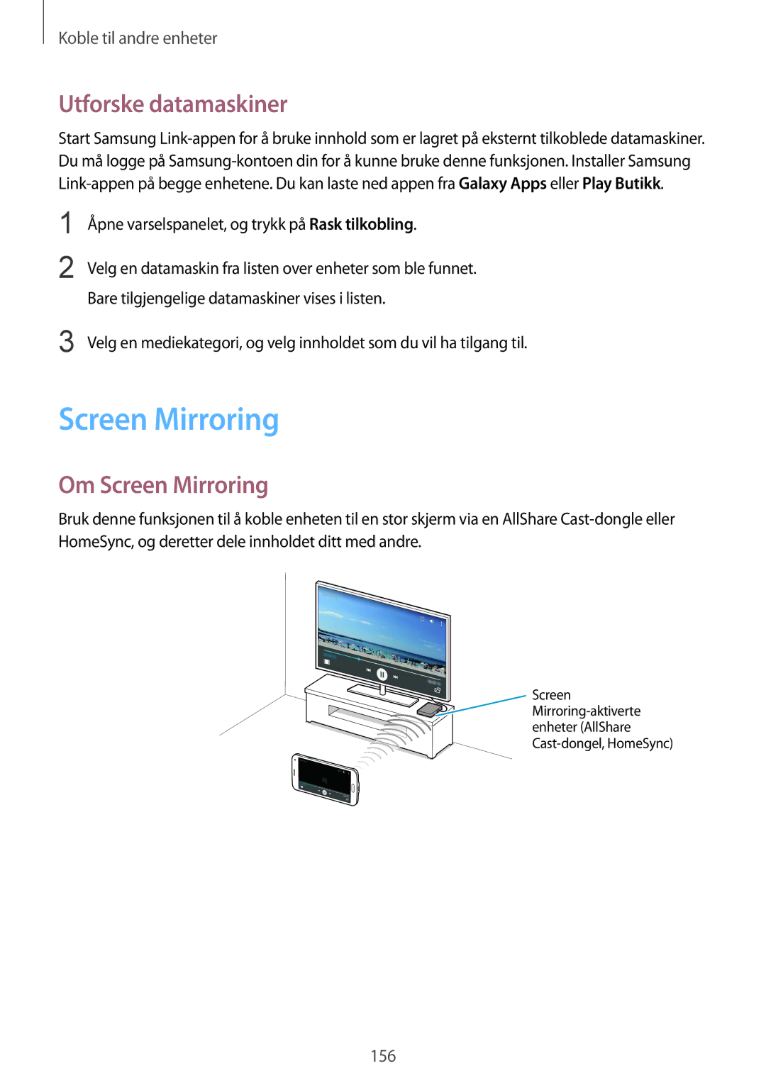 Samsung SM-G850FHSETEN, SM-G850FZBENEE, SM-G850FZKENEE, SM-G850FZDENEE manual Utforske datamaskiner, Om Screen Mirroring 