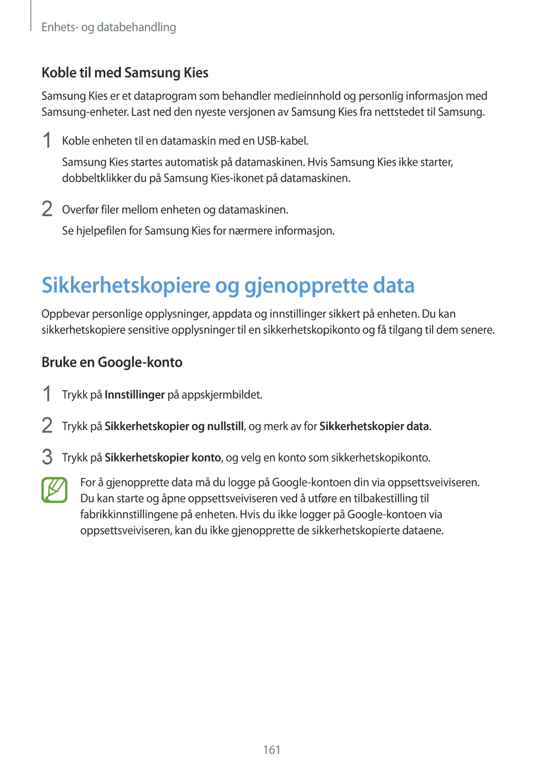 Samsung SM-G850FZBETEN manual Sikkerhetskopiere og gjenopprette data, Koble til med Samsung Kies, Bruke en Google-konto 