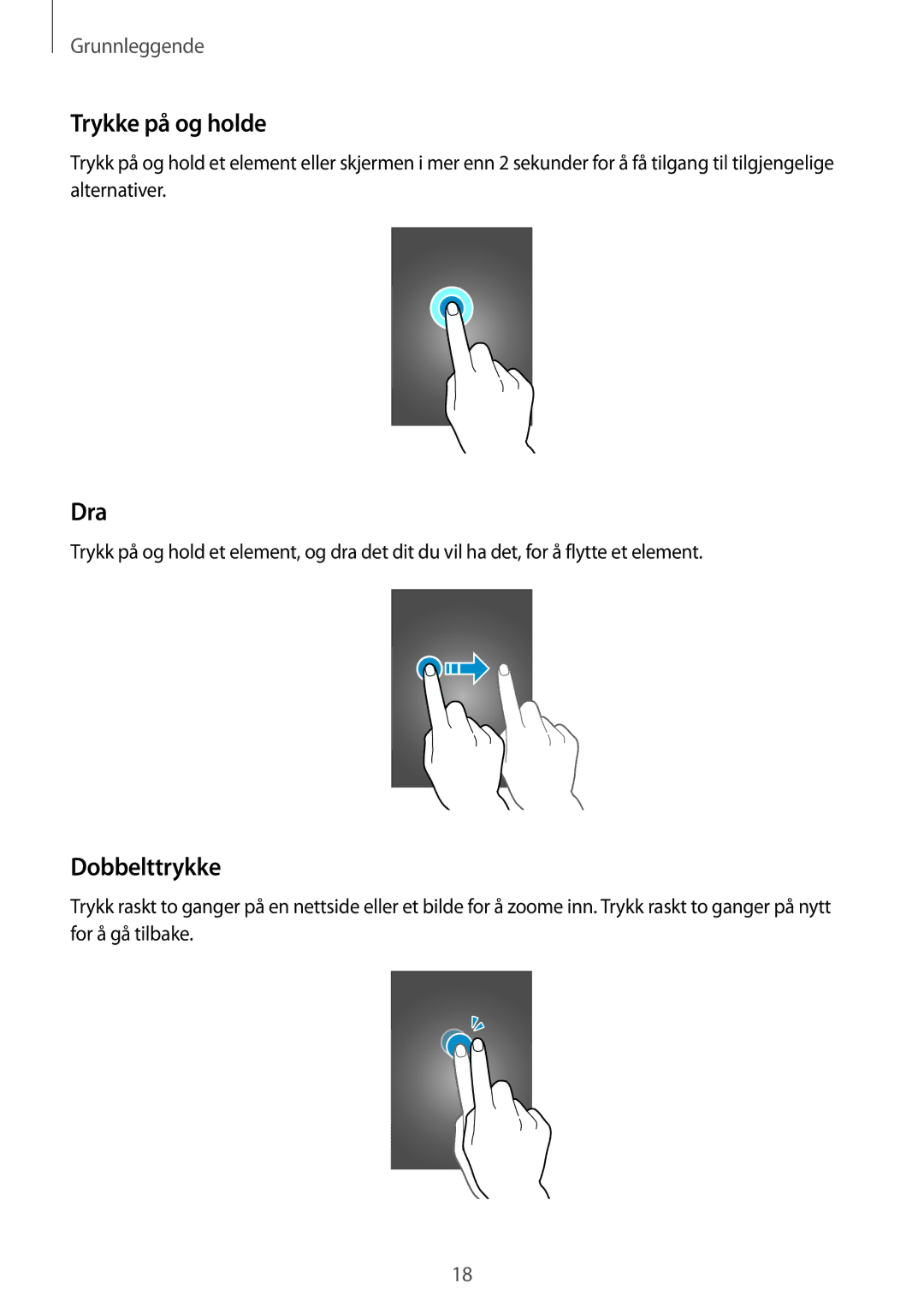 Samsung SM-G850FZDETEN, SM-G850FZBENEE, SM-G850FZKENEE, SM-G850FZDENEE, SM-G850FZWENEE Trykke på og holde, Dra, Dobbelttrykke 