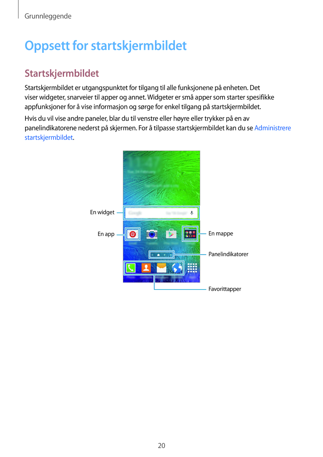 Samsung SM-G850FZKENEE, SM-G850FZBENEE, SM-G850FZDENEE, SM-G850FZWENEE manual Oppsett for startskjermbildet, Startskjermbildet 