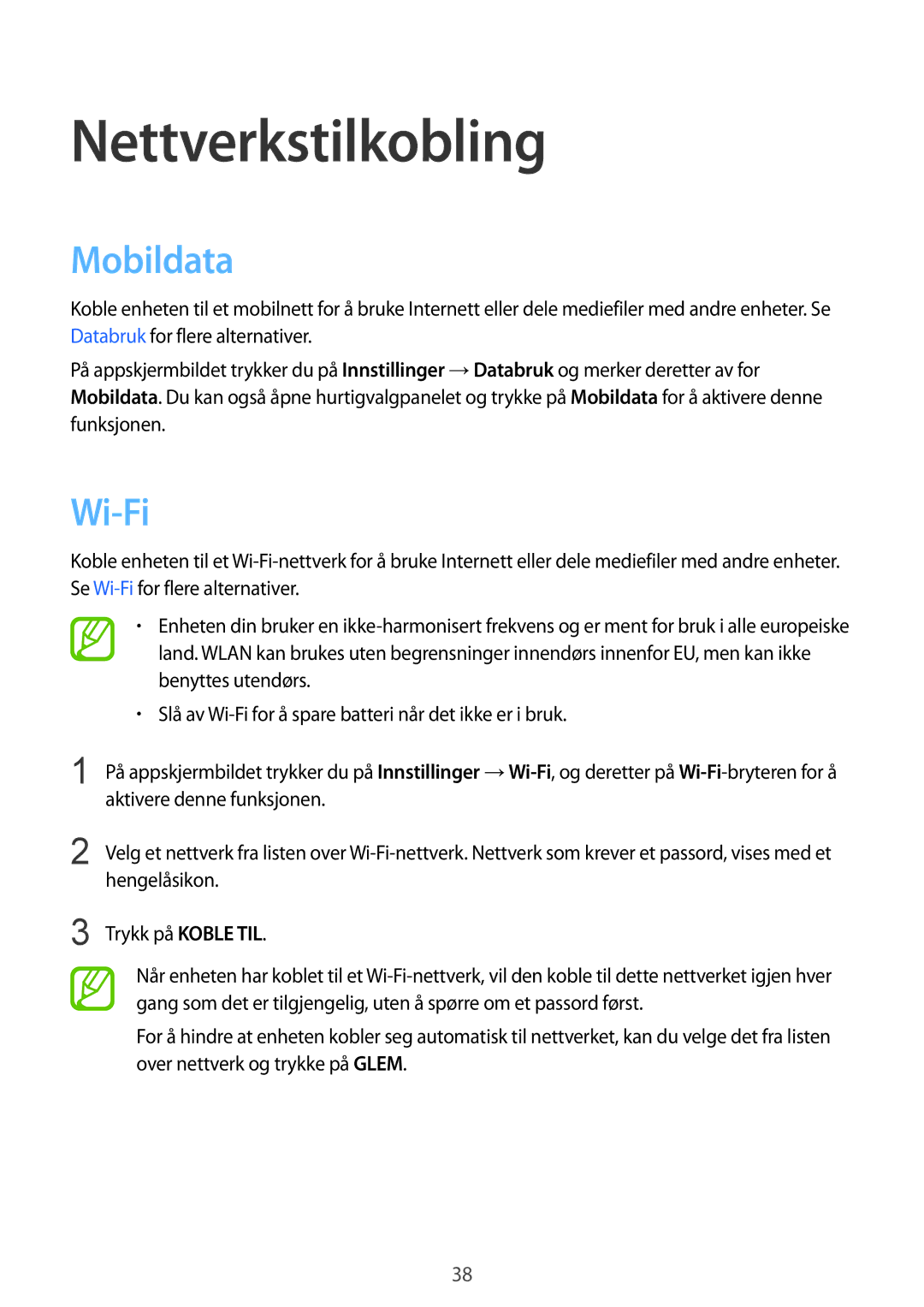 Samsung SM-G850FZBENEE, SM-G850FZKENEE, SM-G850FZDENEE, SM-G850FZWENEE, SM-G850FHSETEN Nettverkstilkobling, Mobildata, Wi-Fi 