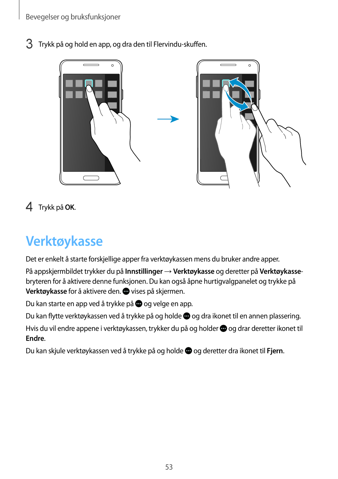 Samsung SM-G850FZKEHTS, SM-G850FZBENEE, SM-G850FZKENEE Verktøykasse, Du kan starte en app ved å trykke på og velge en app 