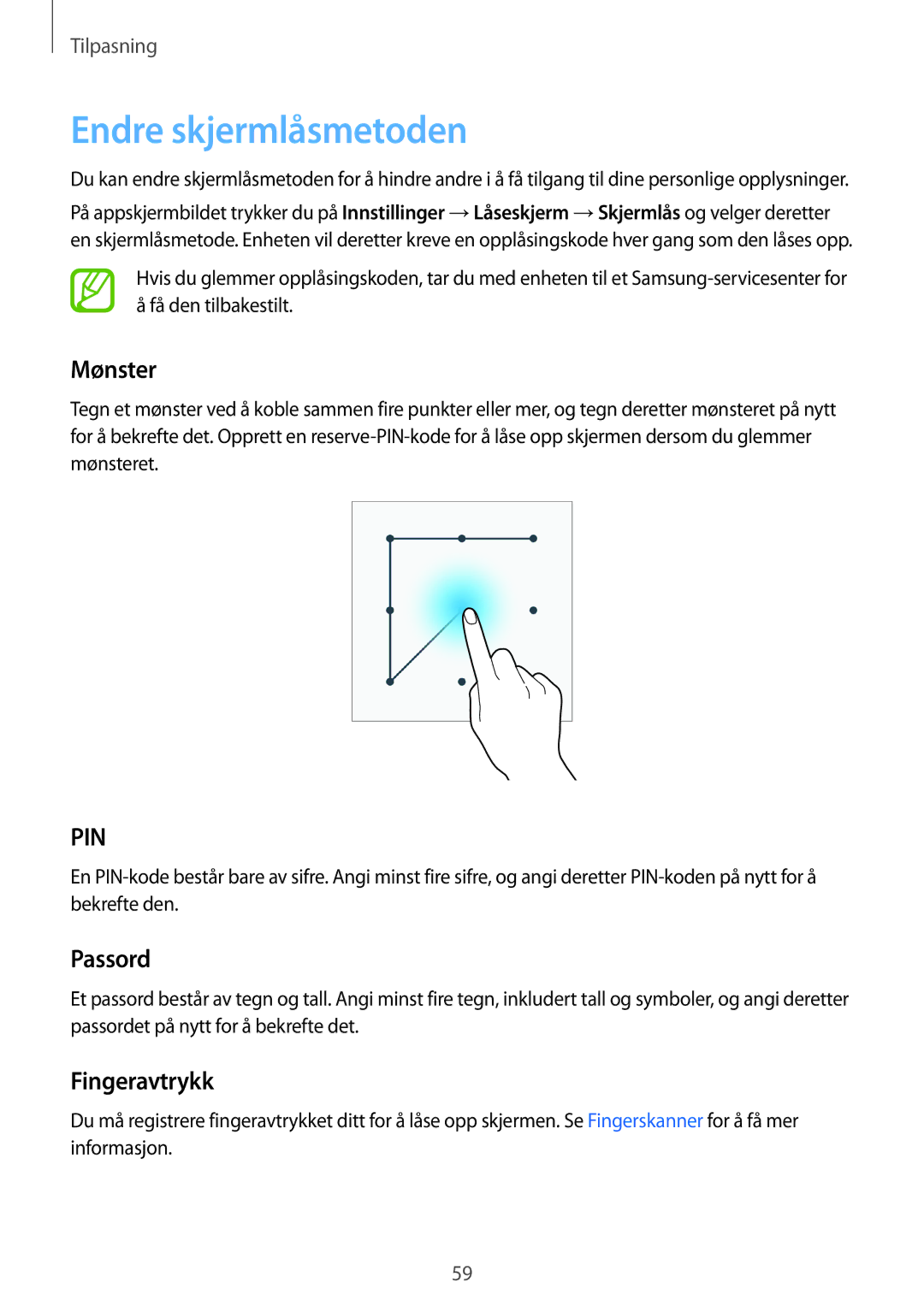 Samsung SM-G850FZDENEE, SM-G850FZBENEE, SM-G850FZKENEE manual Endre skjermlåsmetoden, Mønster, Passord, Fingeravtrykk 