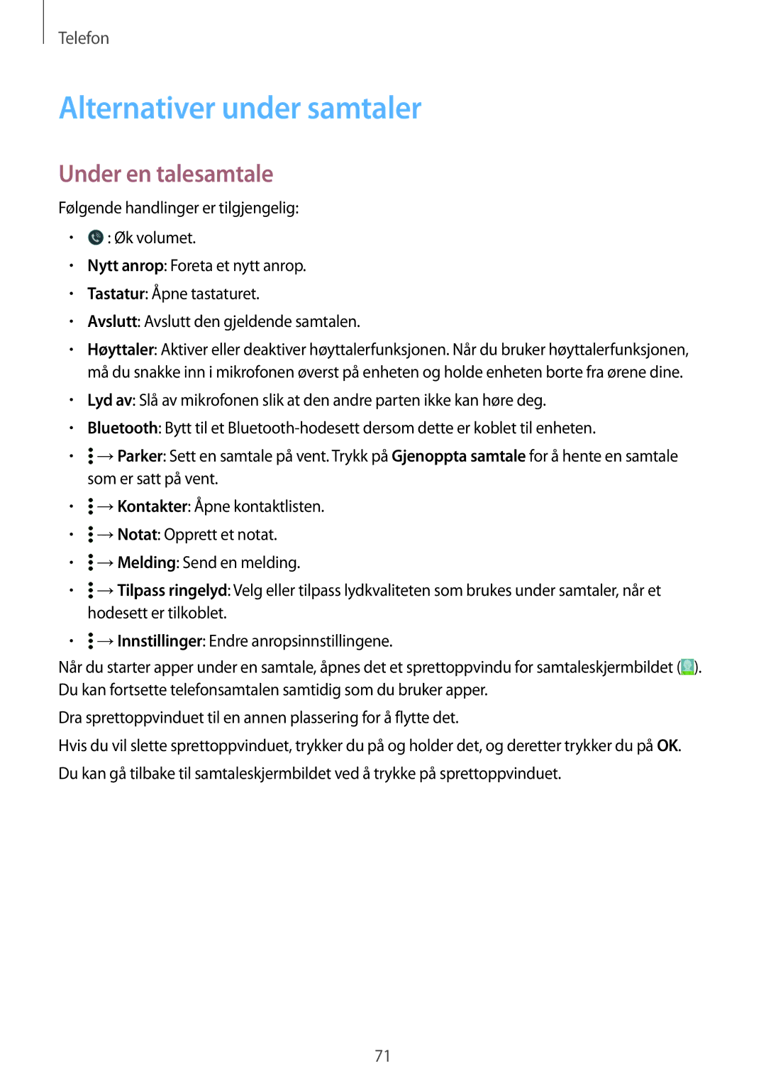 Samsung SM-G850FZDEHTS, SM-G850FZBENEE, SM-G850FZKENEE, SM-G850FZDENEE Alternativer under samtaler, Under en talesamtale 