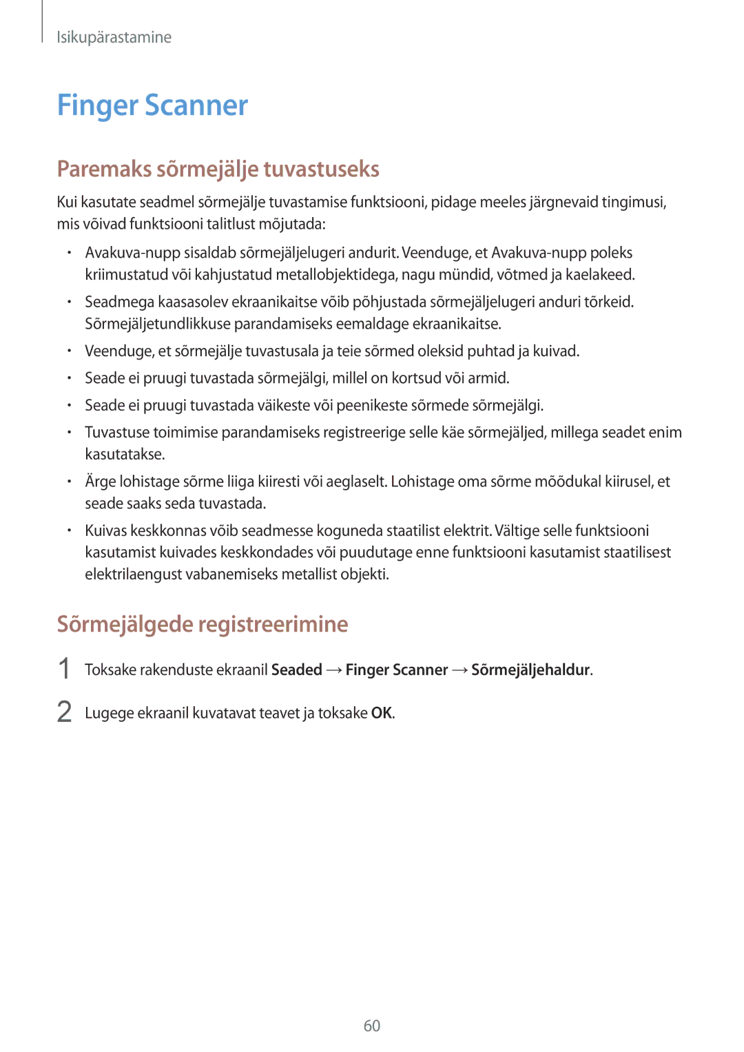 Samsung SM-G850FZDESEB, SM-G850FZWESEB manual Finger Scanner, Paremaks sõrmejälje tuvastuseks, Sõrmejälgede registreerimine 