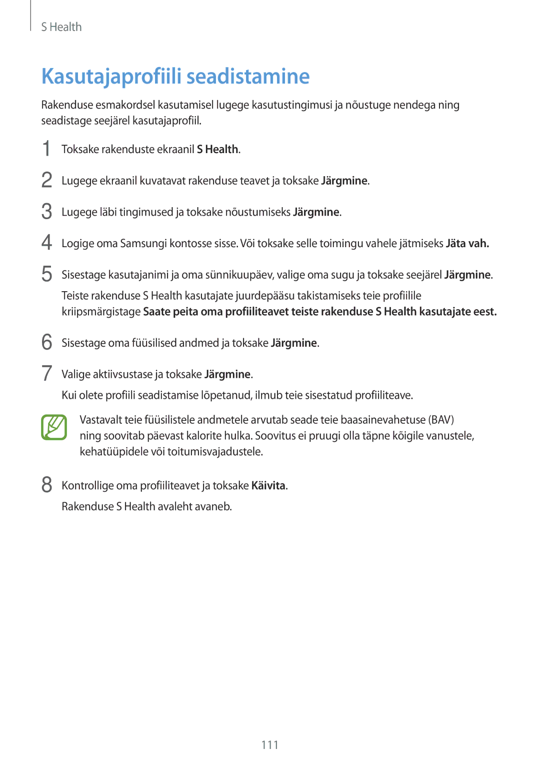 Samsung SM-G850FZWESEB, SM-G850FZDESEB, SM-G850FHSESEB, SM-G850FZBESEB, SM-G850FZKESEB manual Kasutajaprofiili seadistamine 