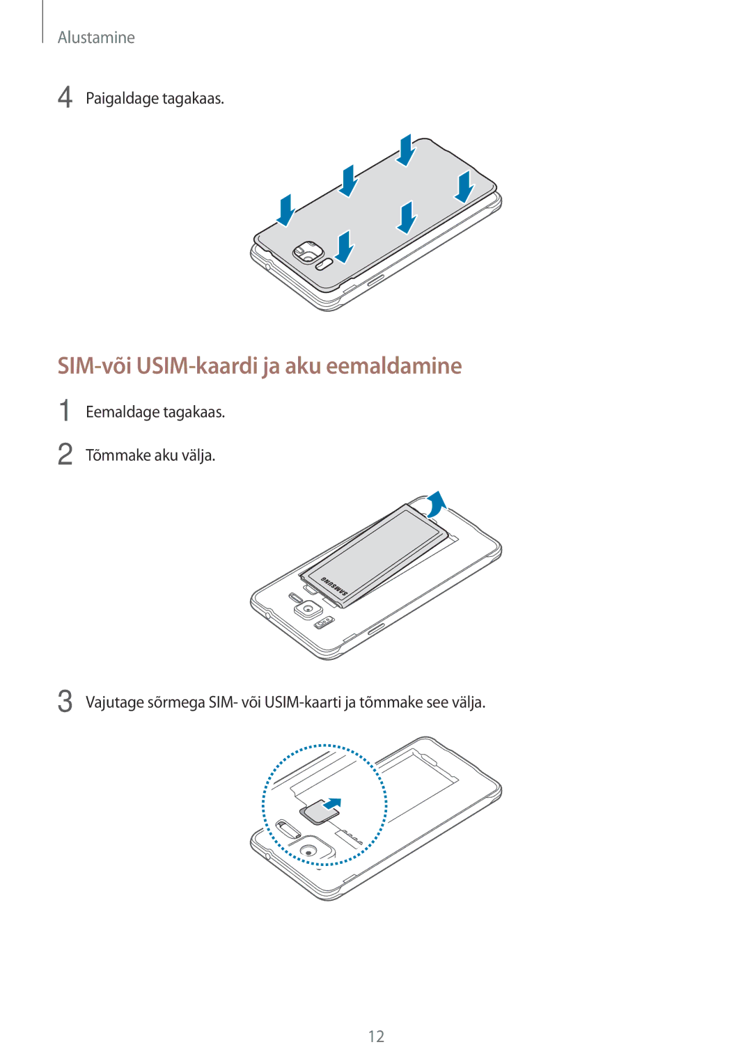 Samsung SM-G850FHSESEB, SM-G850FZDESEB, SM-G850FZWESEB manual SIM-või USIM-kaardi ja aku eemaldamine, Paigaldage tagakaas 