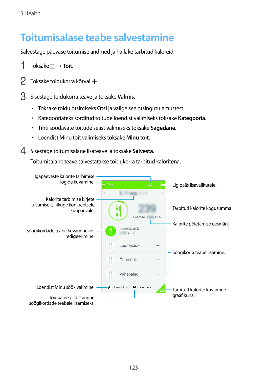 Samsung SM-G850FZBESEB, SM-G850FZDESEB, SM-G850FZWESEB, SM-G850FHSESEB, SM-G850FZKESEB manual Toitumisalase teabe salvestamine 