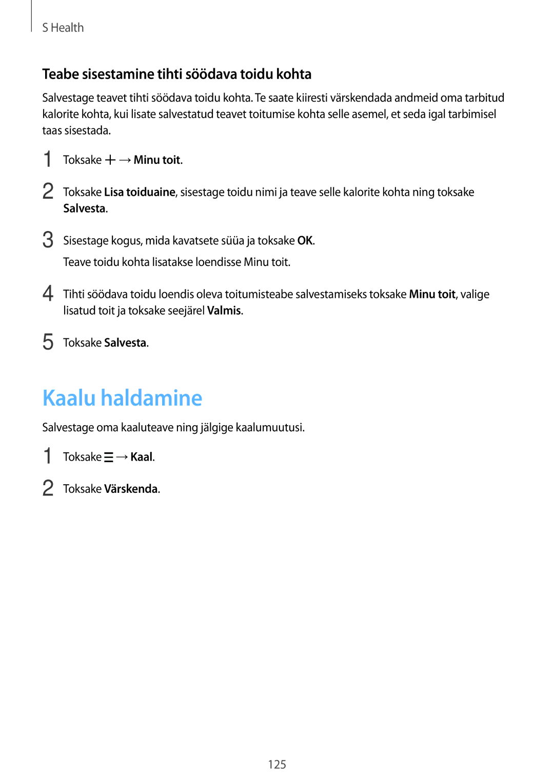 Samsung SM-G850FZDESEB, SM-G850FZWESEB manual Kaalu haldamine, Teabe sisestamine tihti söödava toidu kohta, Salvesta 