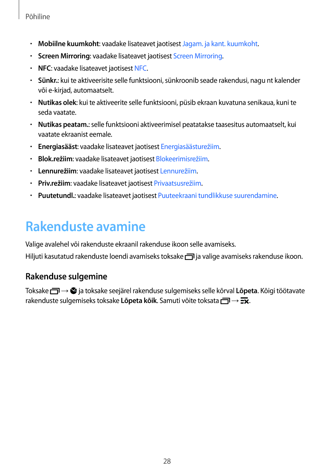 Samsung SM-G850FZBESEB, SM-G850FZDESEB, SM-G850FZWESEB, SM-G850FHSESEB manual Rakenduste avamine, Rakenduse sulgemine 