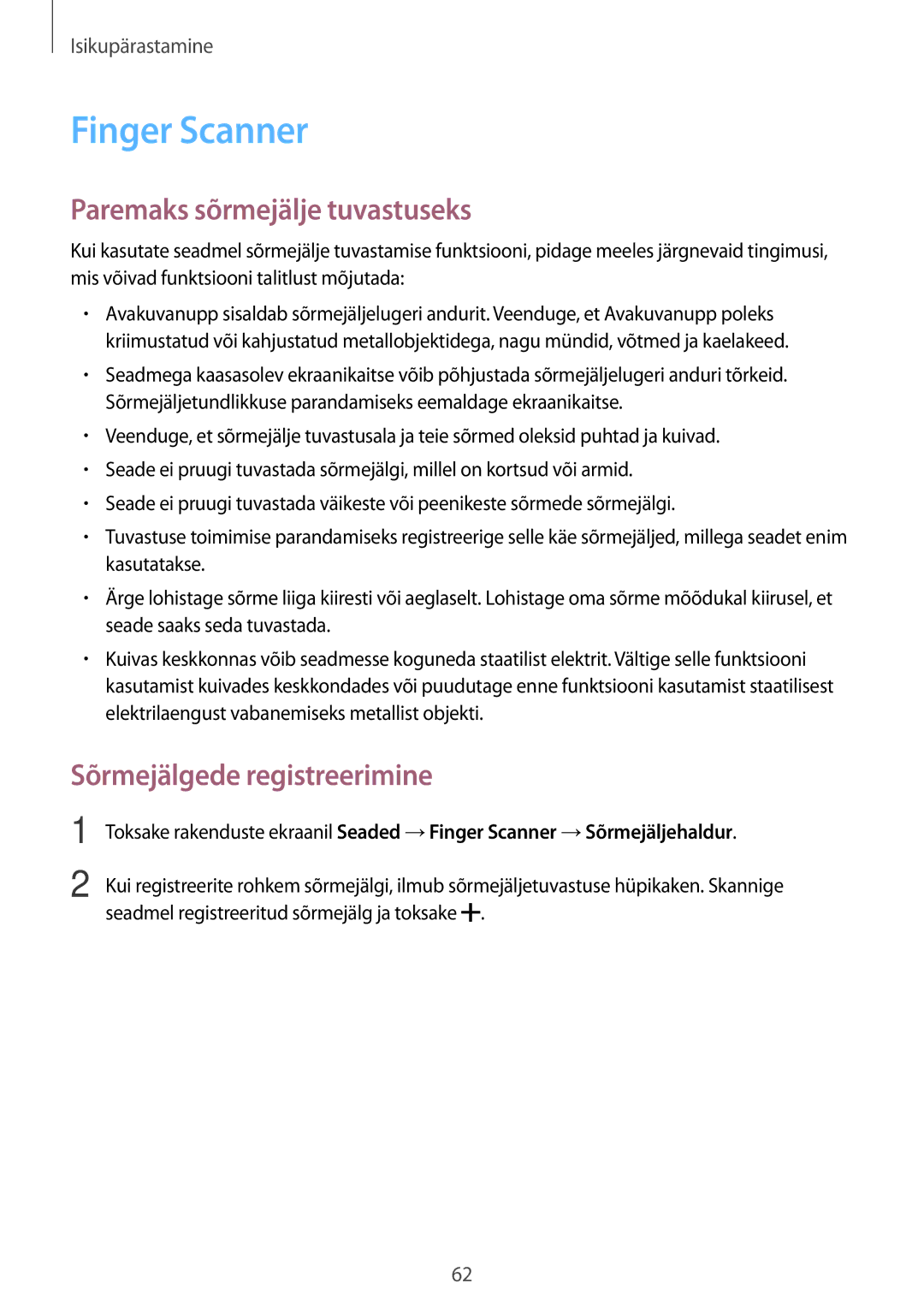Samsung SM-G850FHSESEB, SM-G850FZDESEB manual Finger Scanner, Paremaks sõrmejälje tuvastuseks, Sõrmejälgede registreerimine 
