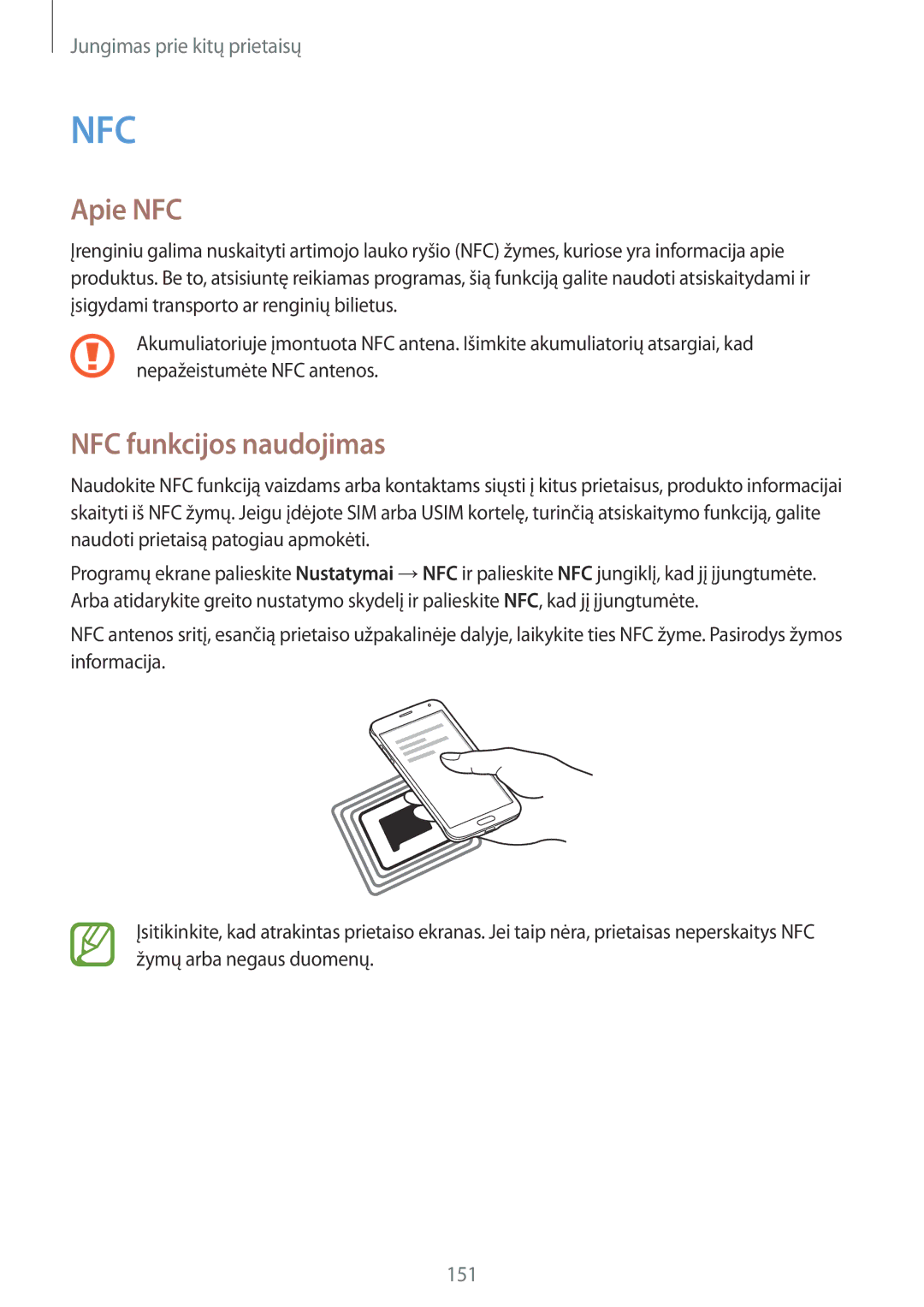 Samsung SM-G850FZWESEB, SM-G850FZDESEB, SM-G850FHSESEB, SM-G850FZBESEB, SM-G850FZKESEB Apie NFC, NFC funkcijos naudojimas 