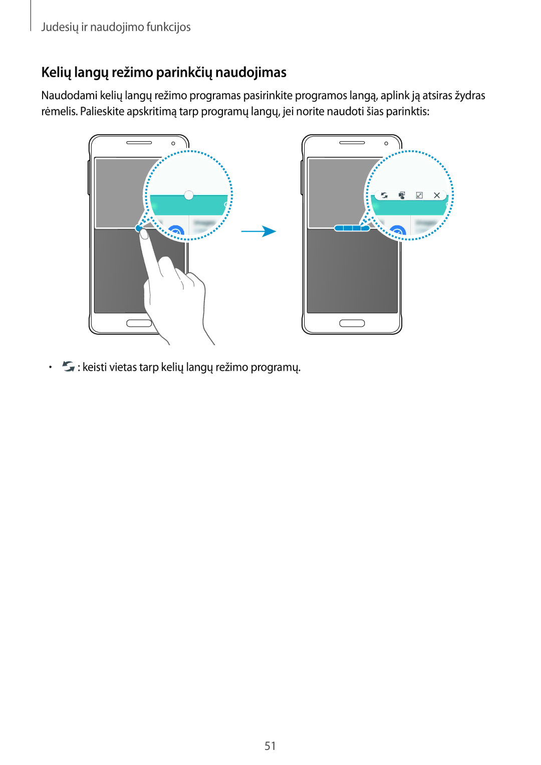 Samsung SM-G850FZWESEB manual Kelių langų režimo parinkčių naudojimas, Keisti vietas tarp kelių langų režimo programų 