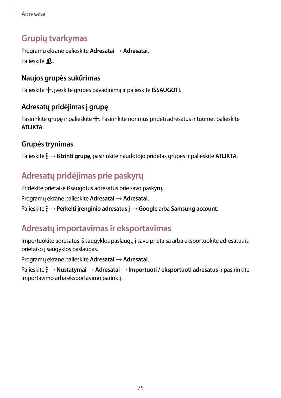 Samsung SM-G850FZDESEB manual Grupių tvarkymas, Adresatų pridėjimas prie paskyrų, Adresatų importavimas ir eksportavimas 