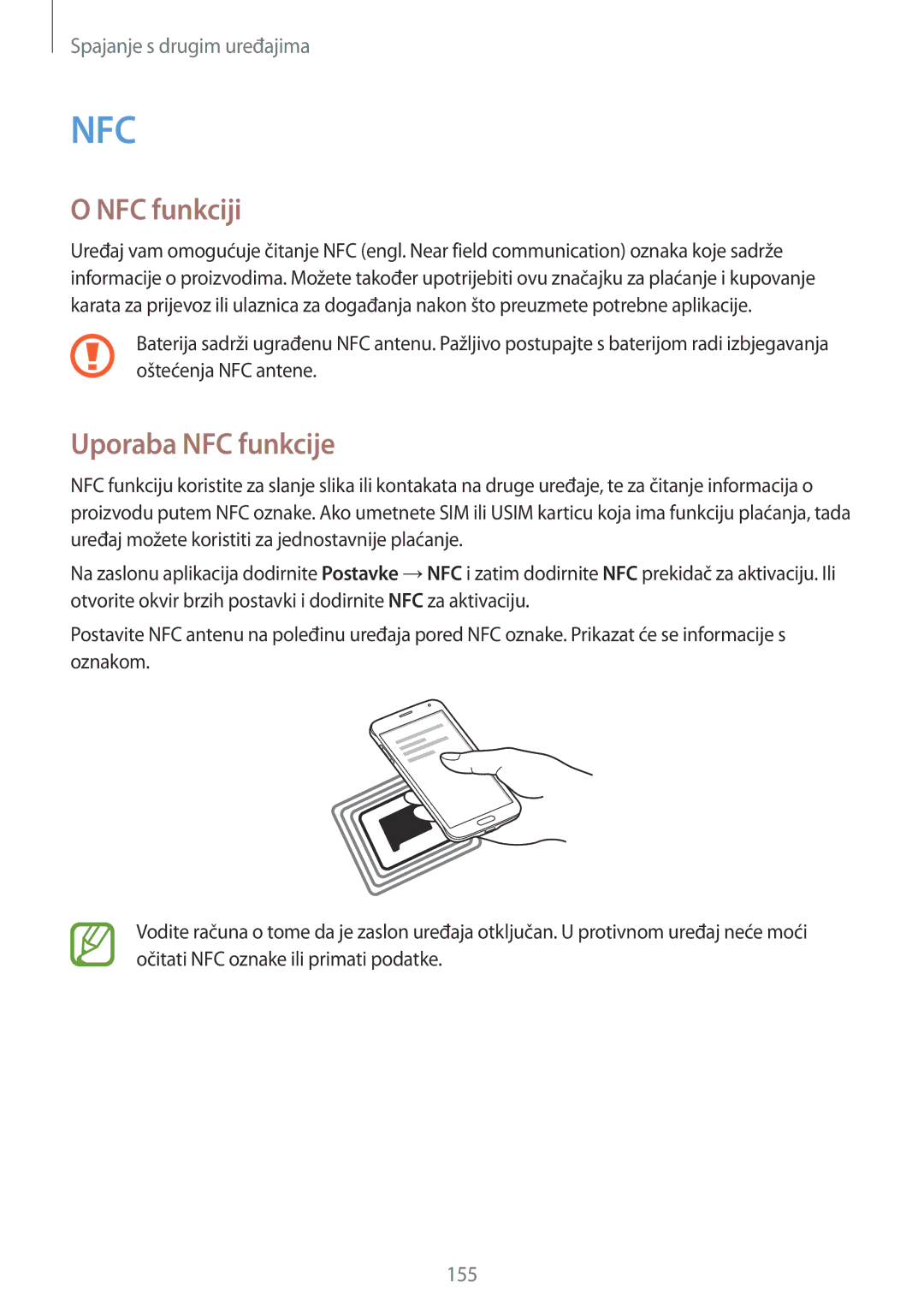 Samsung SM-G850FZDECRO, SM-G850FZWESEE, SM-G850FZDESEE, SM-G850FZKESEE, SM-G850FHSESEE NFC funkciji, Uporaba NFC funkcije 