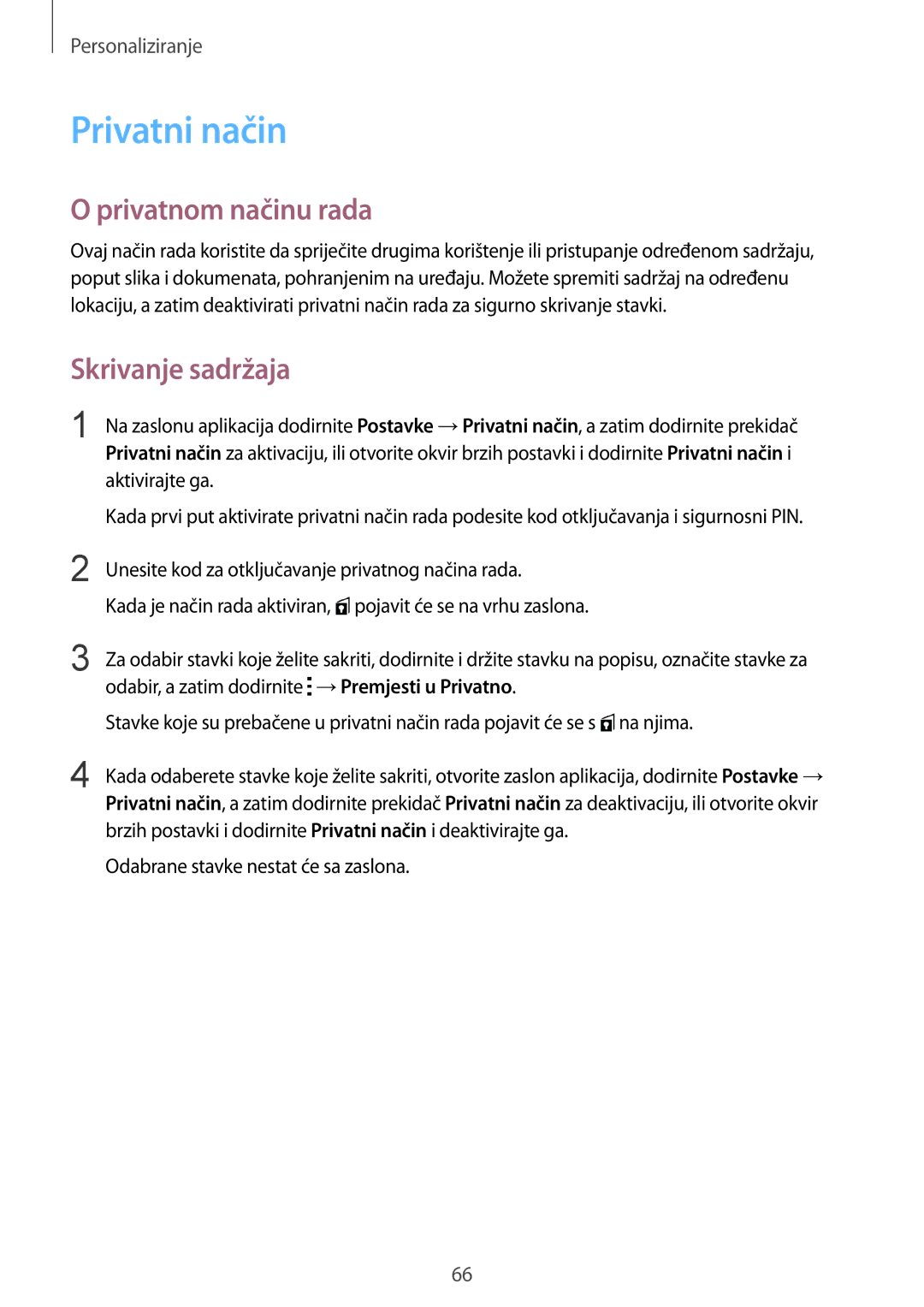 Samsung SM-G850FZDEVIP Privatni način, Privatnom načinu rada, Skrivanje sadržaja, Odabrane stavke nestat će sa zaslona 