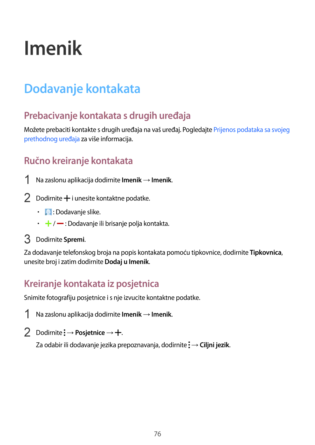 Samsung SM-G850FZWETWO Imenik, Dodavanje kontakata, Prebacivanje kontakata s drugih uređaja, Ručno kreiranje kontakata 