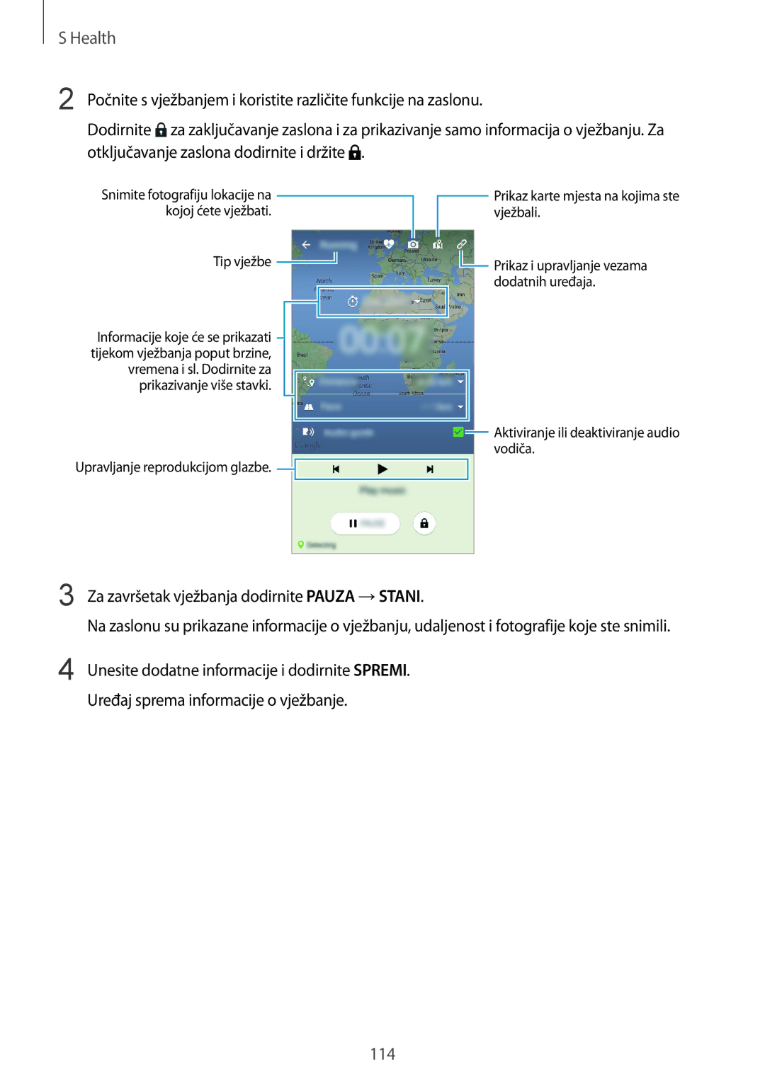 Samsung SM-G850FZDEVIP manual Za završetak vježbanja dodirnite Pauza →STANI, Unesite dodatne informacije i dodirnite Spremi 