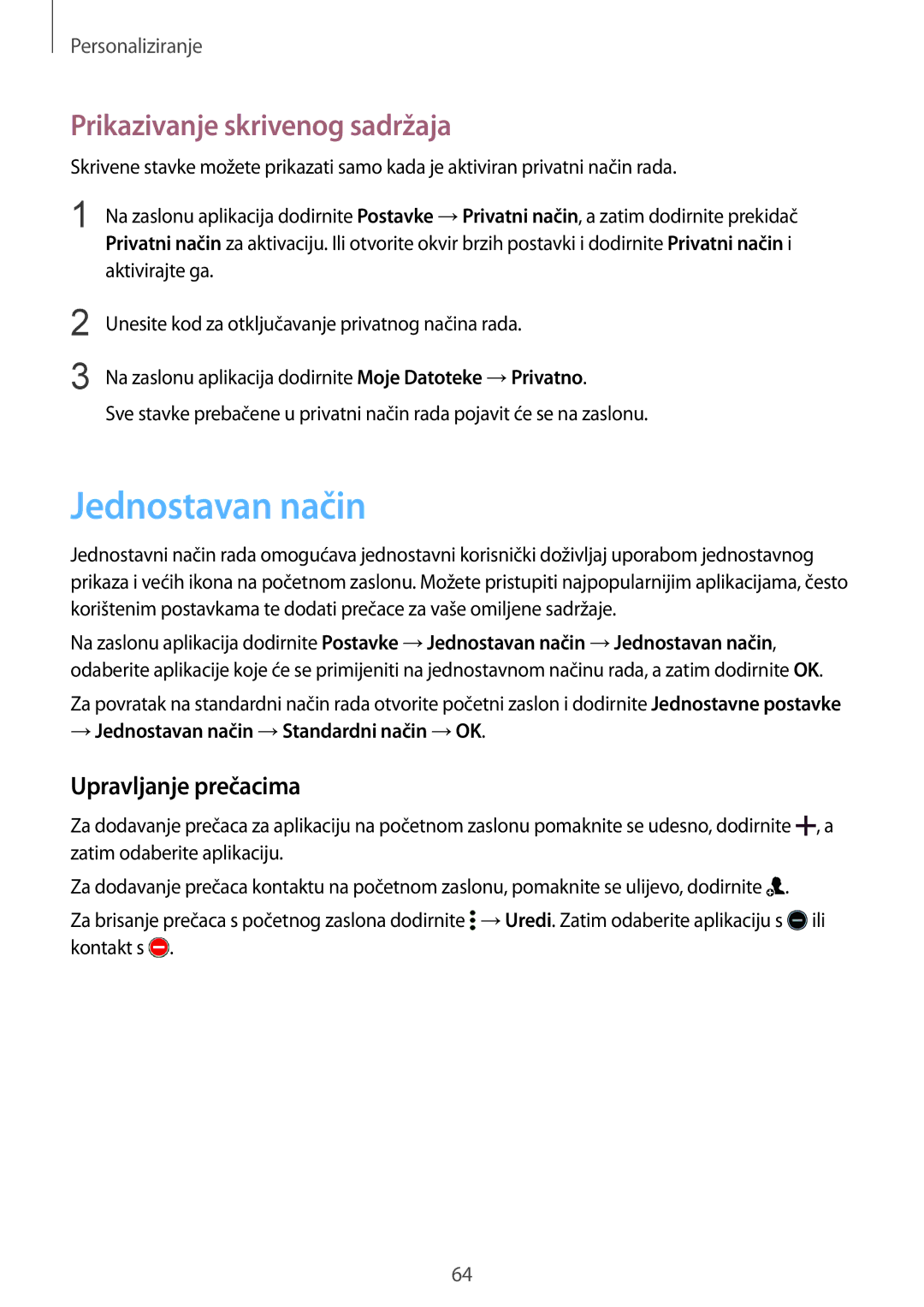 Samsung SM-G850FZWETWO, SM-G850FZWESEE manual Jednostavan način, Prikazivanje skrivenog sadržaja, Upravljanje prečacima 