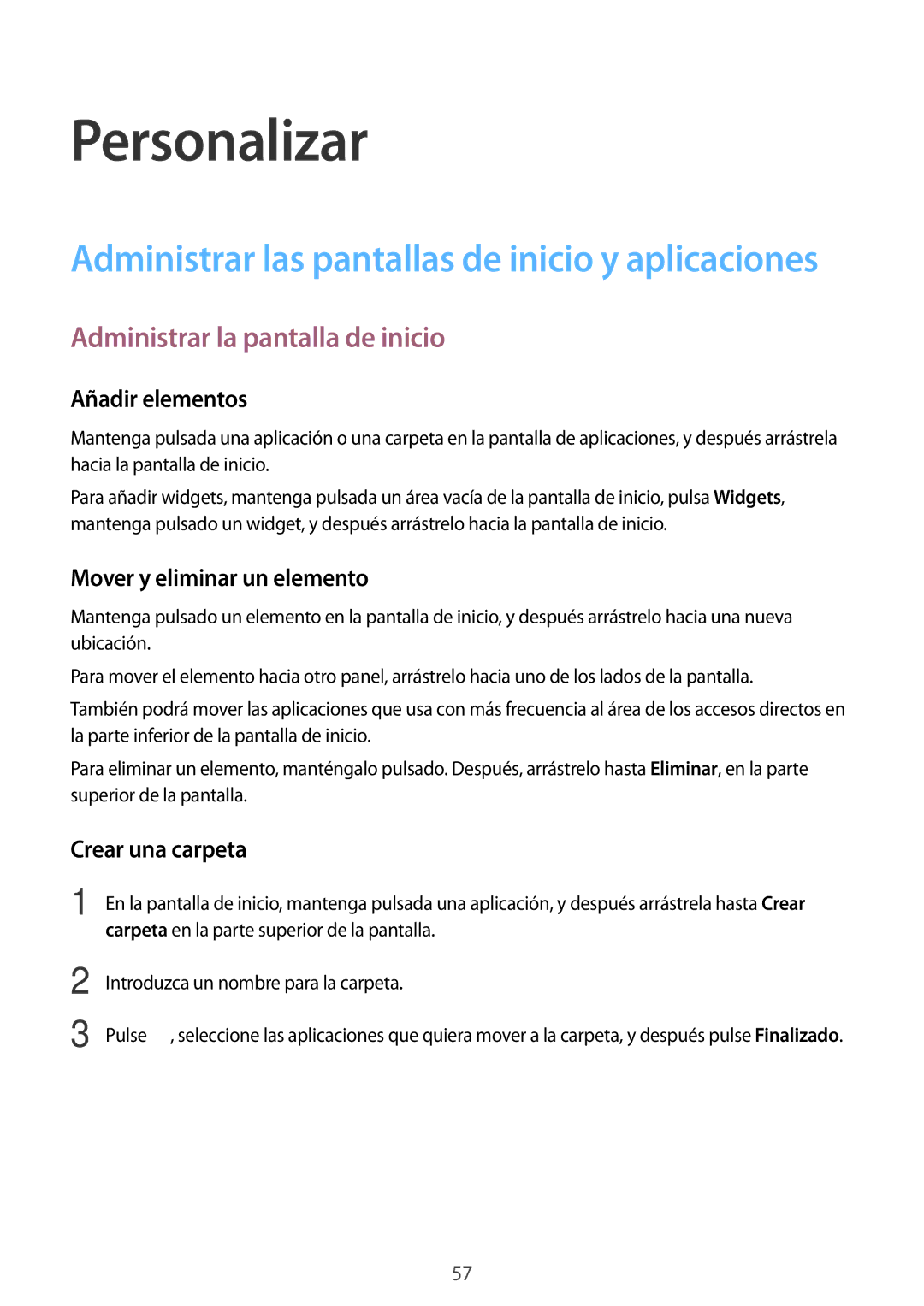 Samsung SM-G850FZKEAMO Personalizar, Administrar la pantalla de inicio, Añadir elementos, Mover y eliminar un elemento 