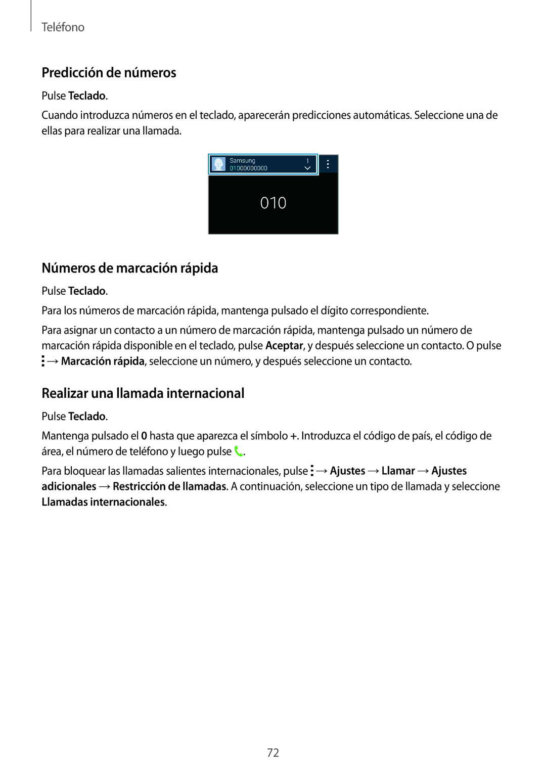 Samsung SM-G850FZKEXEH manual Predicción de números, Números de marcación rápida, Realizar una llamada internacional 