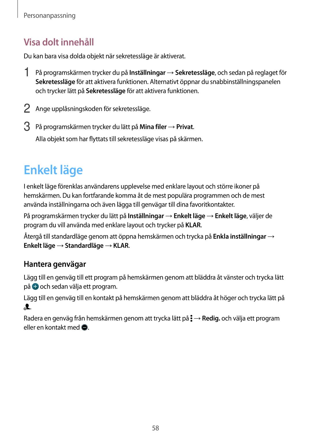 Samsung SM-G870FTSATEN, SM-G870FTSANEE, SM-G870FDGANEE manual Enkelt läge, Visa dolt innehåll, Hantera genvägar 