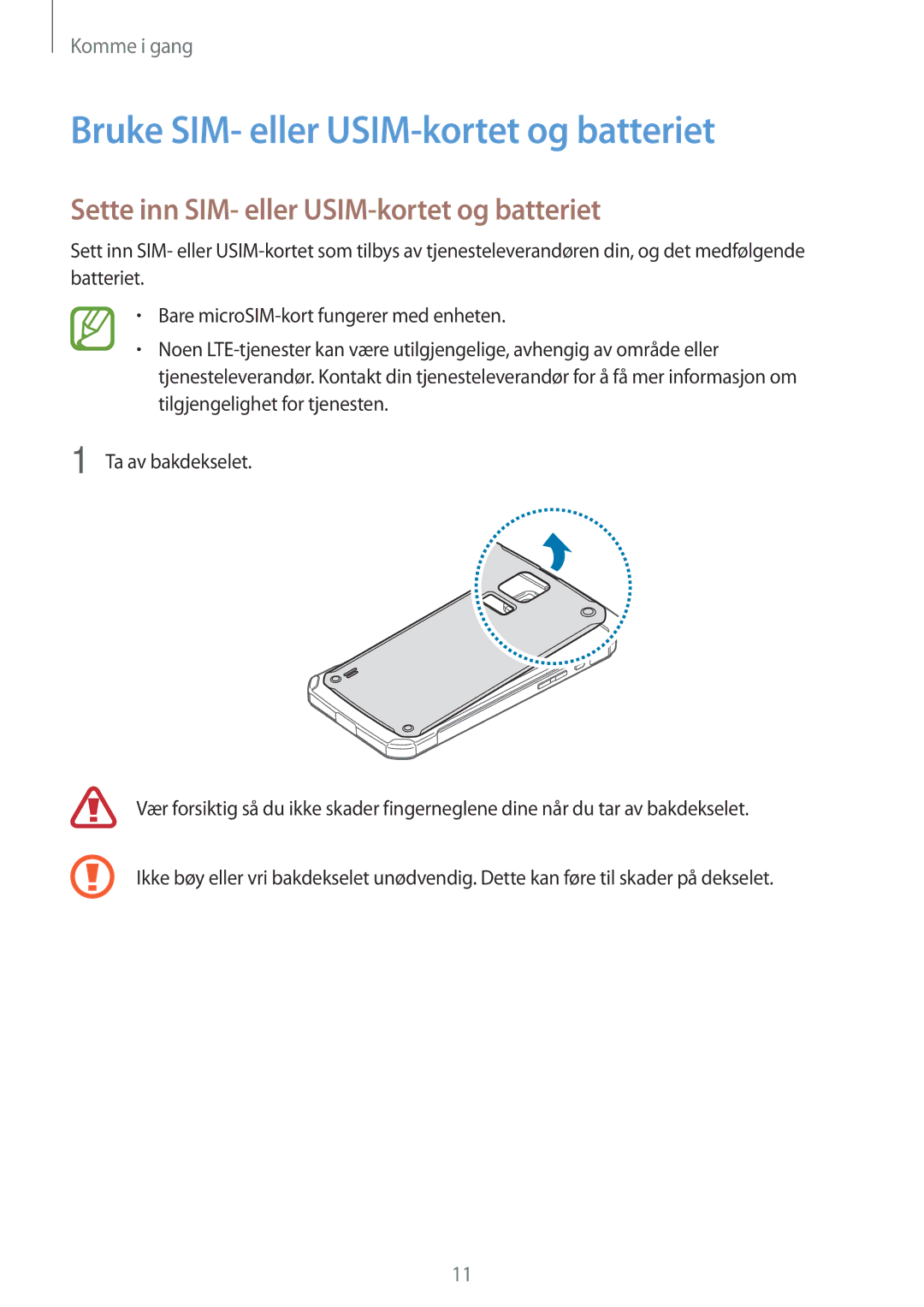 Samsung SM-G870FDGANEE manual Bruke SIM- eller USIM-kortet og batteriet, Sette inn SIM- eller USIM-kortet og batteriet 