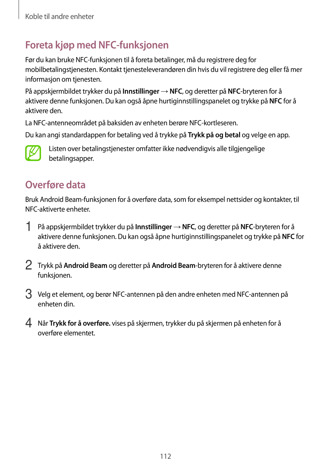 Samsung SM-G870FTSATEN, SM-G870FTSANEE, SM-G870FDGANEE manual Foreta kjøp med NFC-funksjonen, Overføre data 