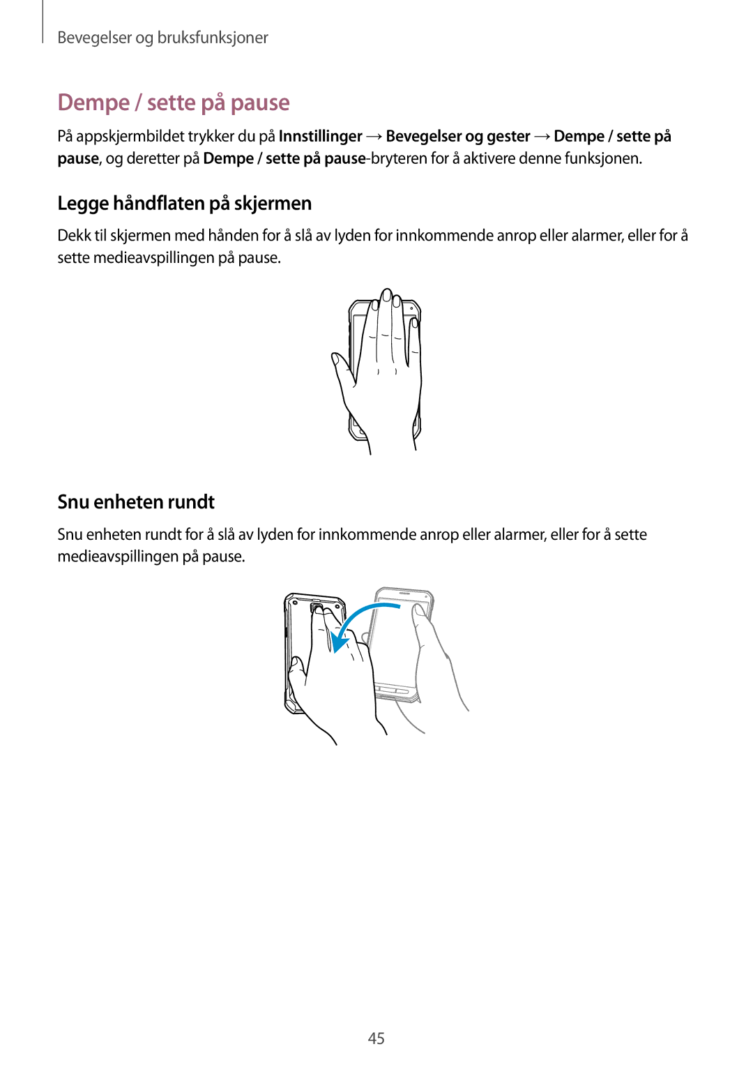 Samsung SM-G870FTSANEE, SM-G870FTSATEN manual Dempe / sette på pause, Legge håndflaten på skjermen, Snu enheten rundt 