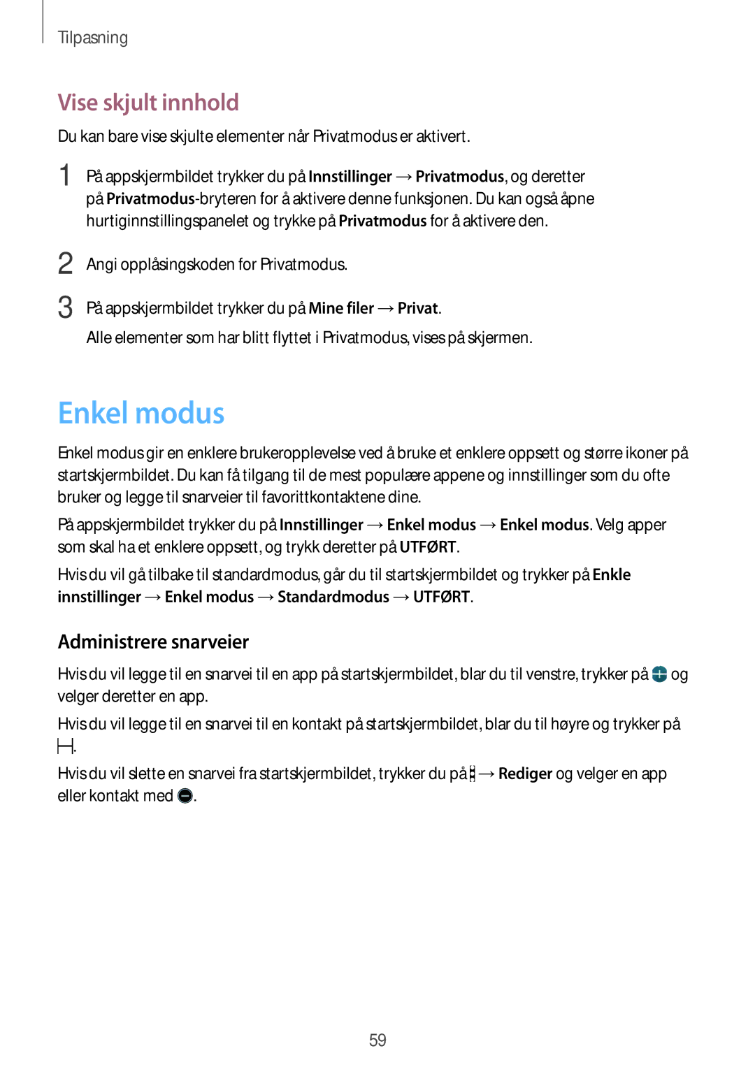 Samsung SM-G870FDGANEE, SM-G870FTSANEE, SM-G870FTSATEN manual Enkel modus, Vise skjult innhold, Administrere snarveier 