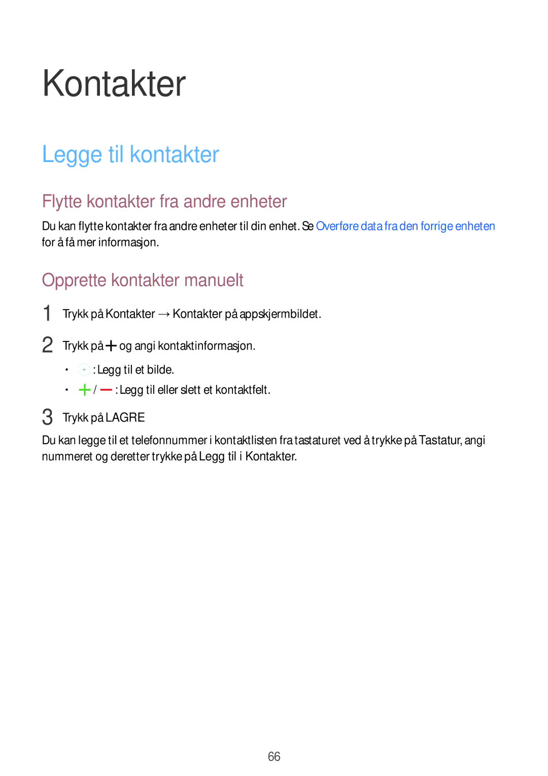 Samsung SM-G870FTSANEE Kontakter, Legge til kontakter, Flytte kontakter fra andre enheter, Opprette kontakter manuelt 