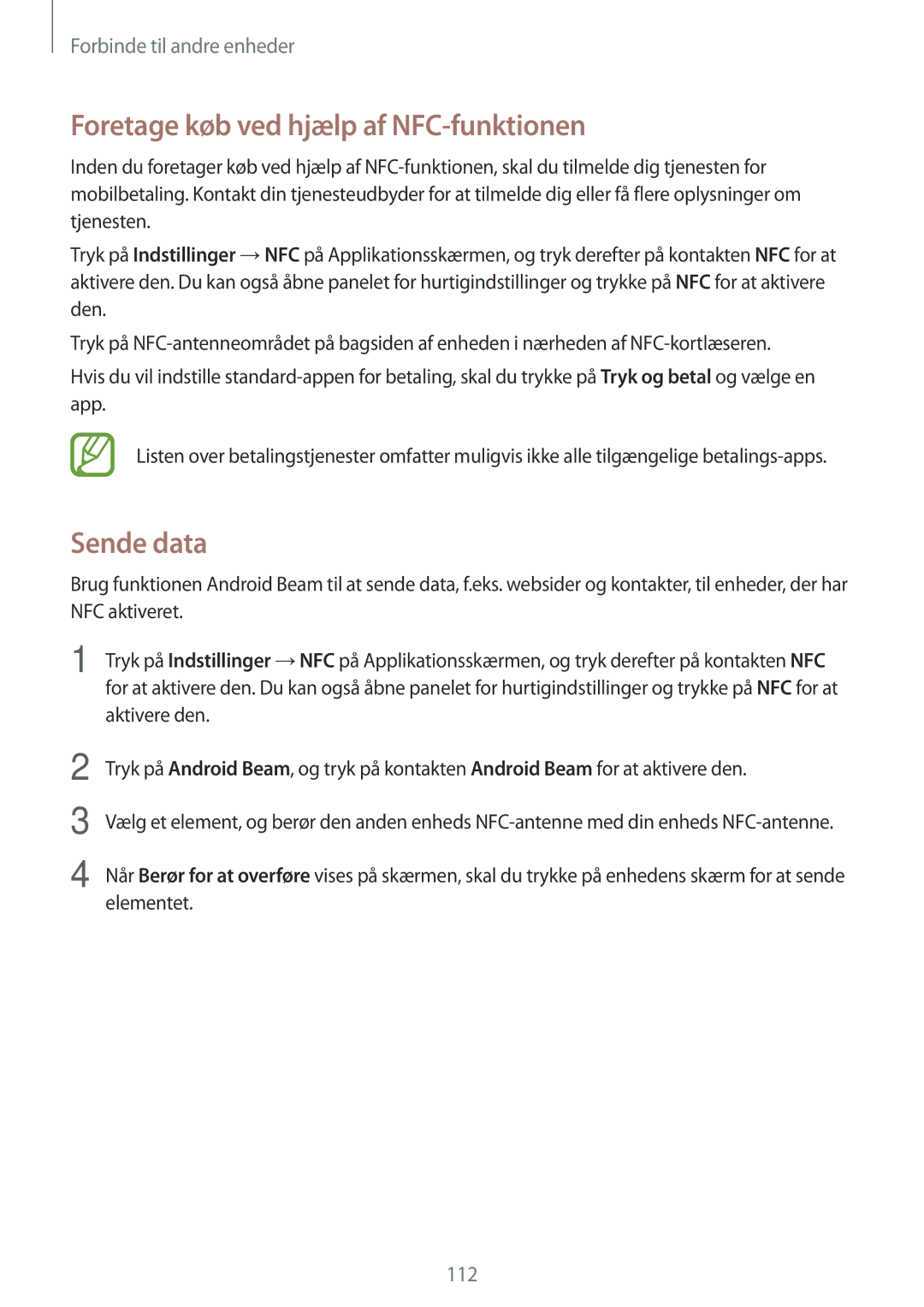 Samsung SM-G870FTSATEN, SM-G870FTSANEE, SM-G870FDGANEE manual Foretage køb ved hjælp af NFC-funktionen, Sende data 