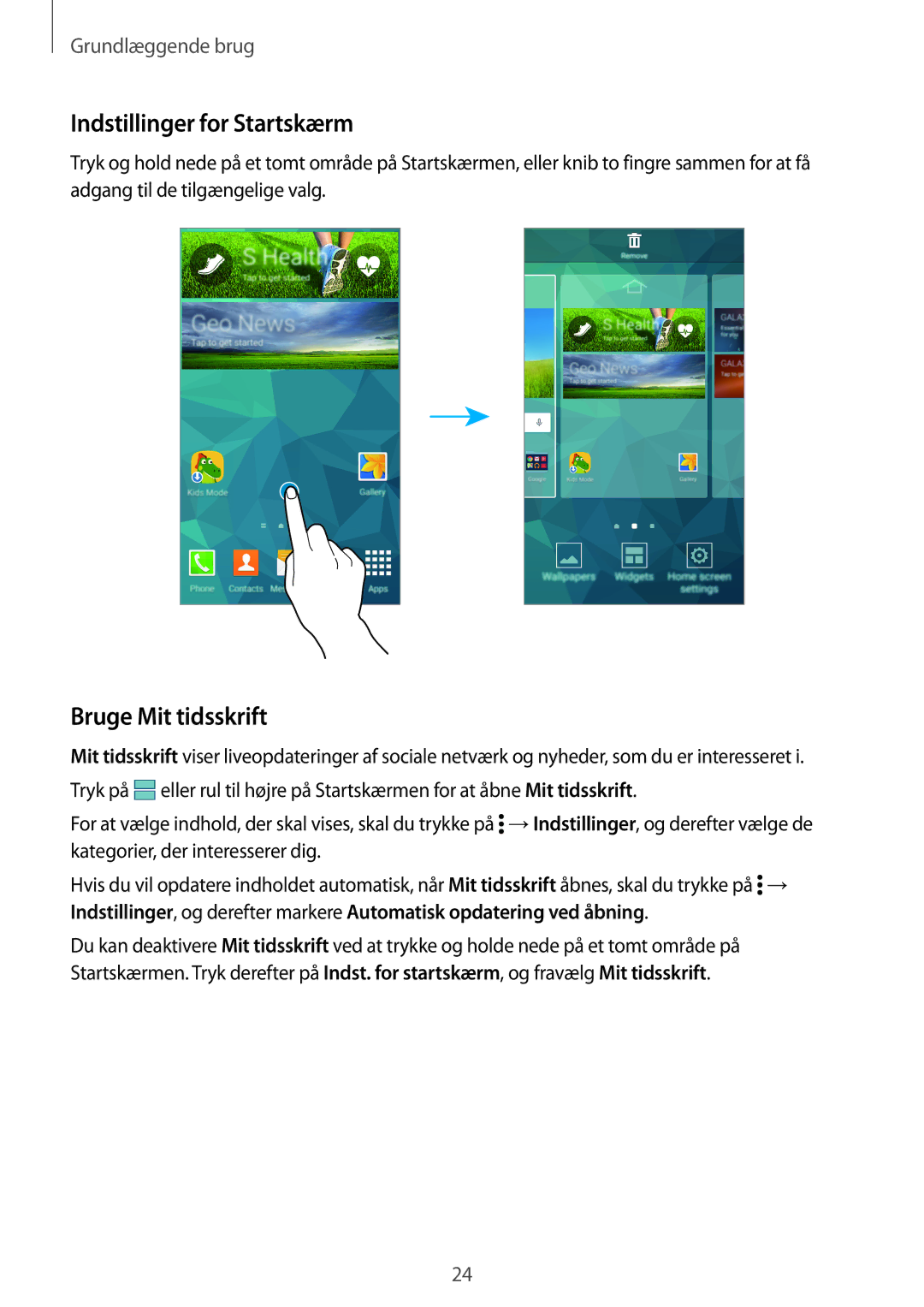 Samsung SM-G870FTSANEE, SM-G870FTSATEN, SM-G870FDGANEE manual Indstillinger for Startskærm, Bruge Mit tidsskrift 