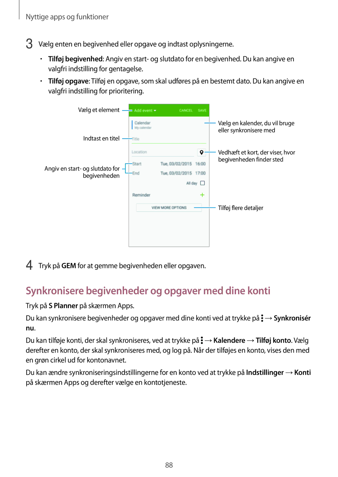 Samsung SM-G870FTSATEN, SM-G870FTSANEE, SM-G870FDGANEE manual Synkronisere begivenheder og opgaver med dine konti 